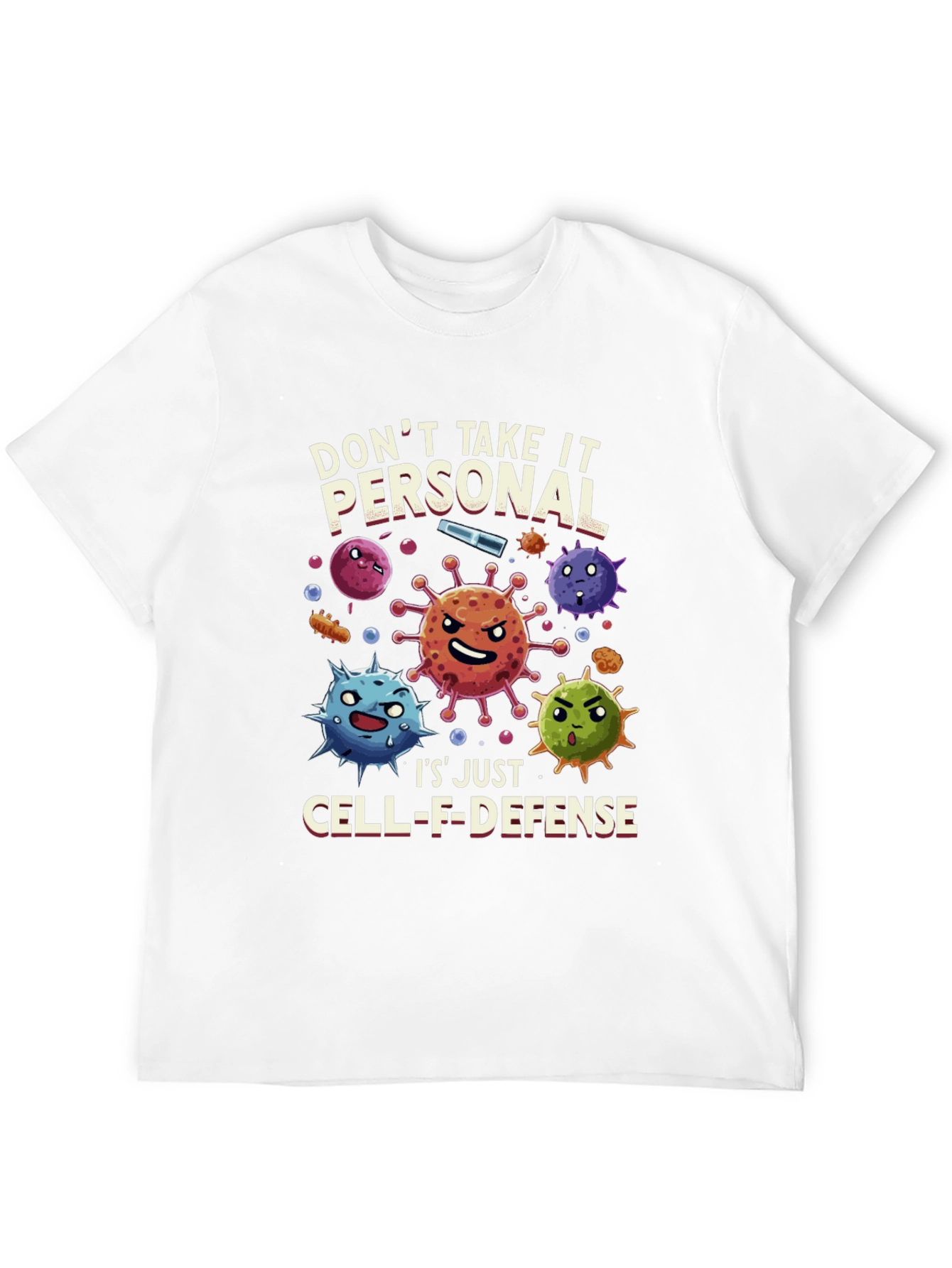 Dont Take It Personal T-Shirt Cell-F-Defense Graphic Tee