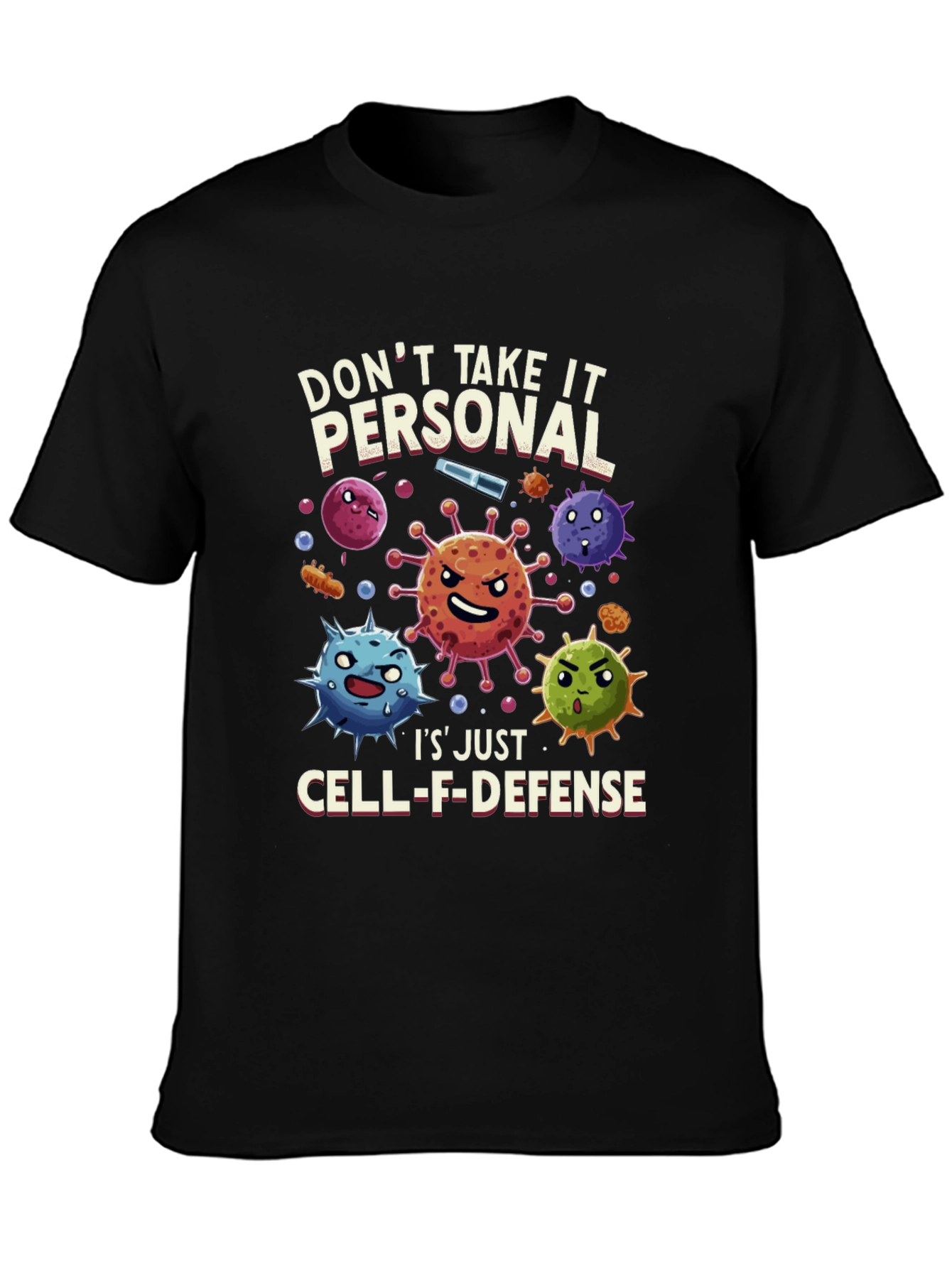 Dont Take It Personal T-Shirt Cell-F-Defense Graphic Tee