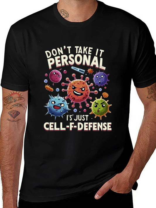 Dont Take It Personal T-Shirt Cell-F-Defense Graphic Tee