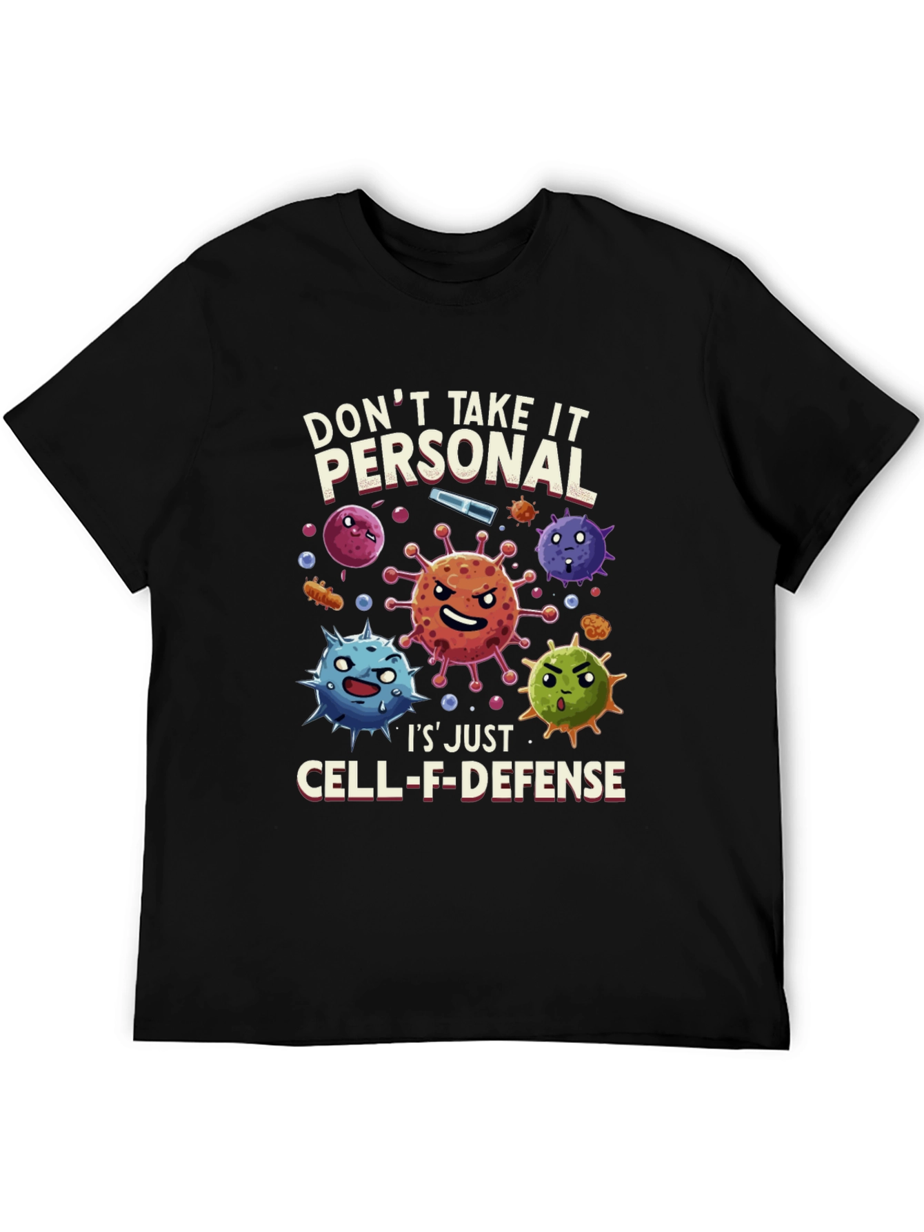 Dont Take It Personal T-Shirt Cell-F-Defense Graphic Tee