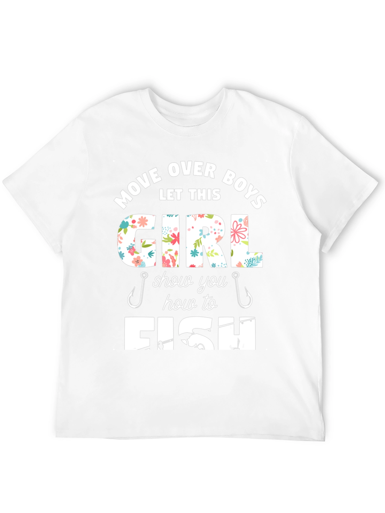 Move Over Boys Fishing Girl T-Shirt