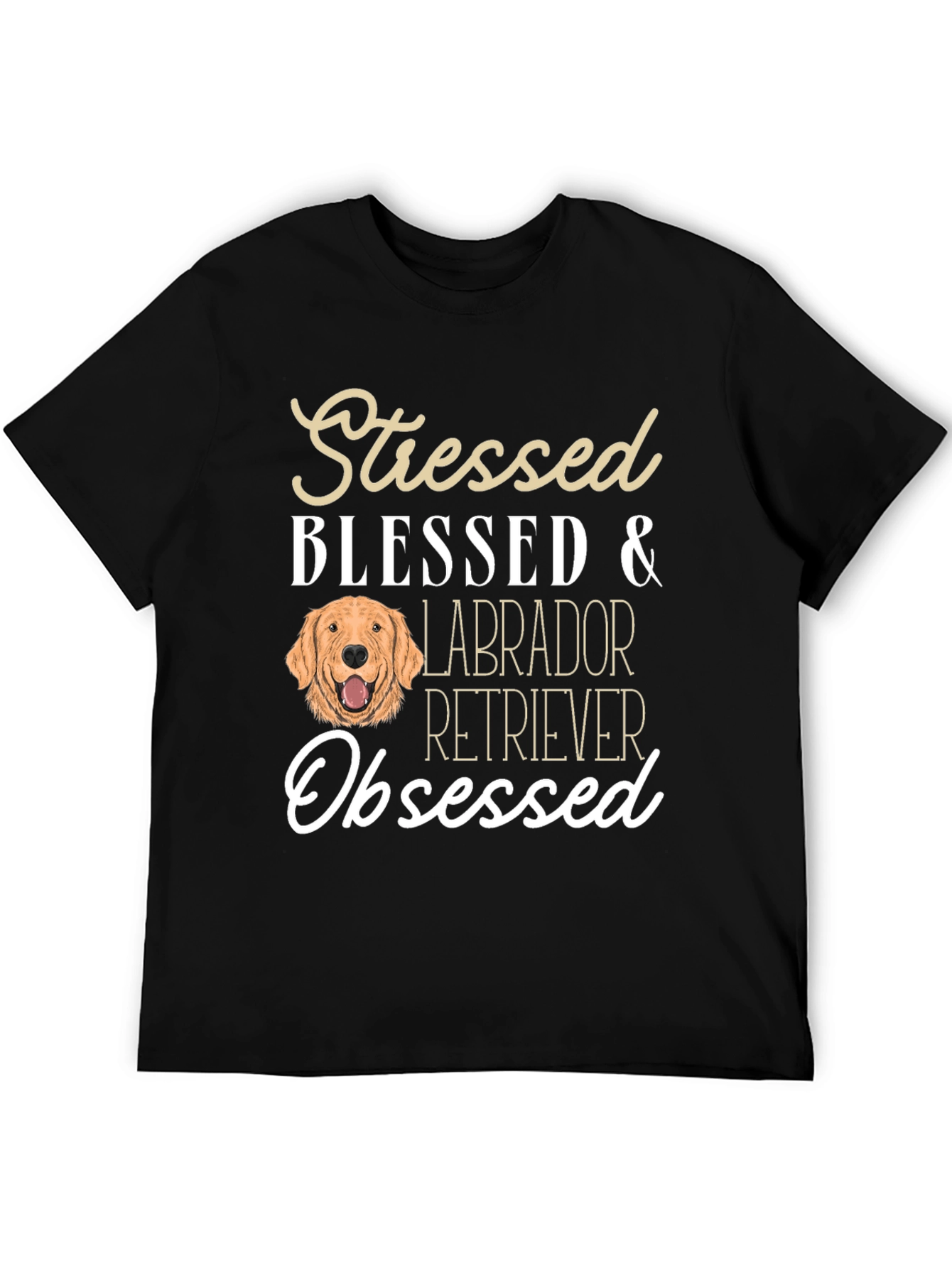 Stressed Blessed Labrador Retriever Dog T-Shirt