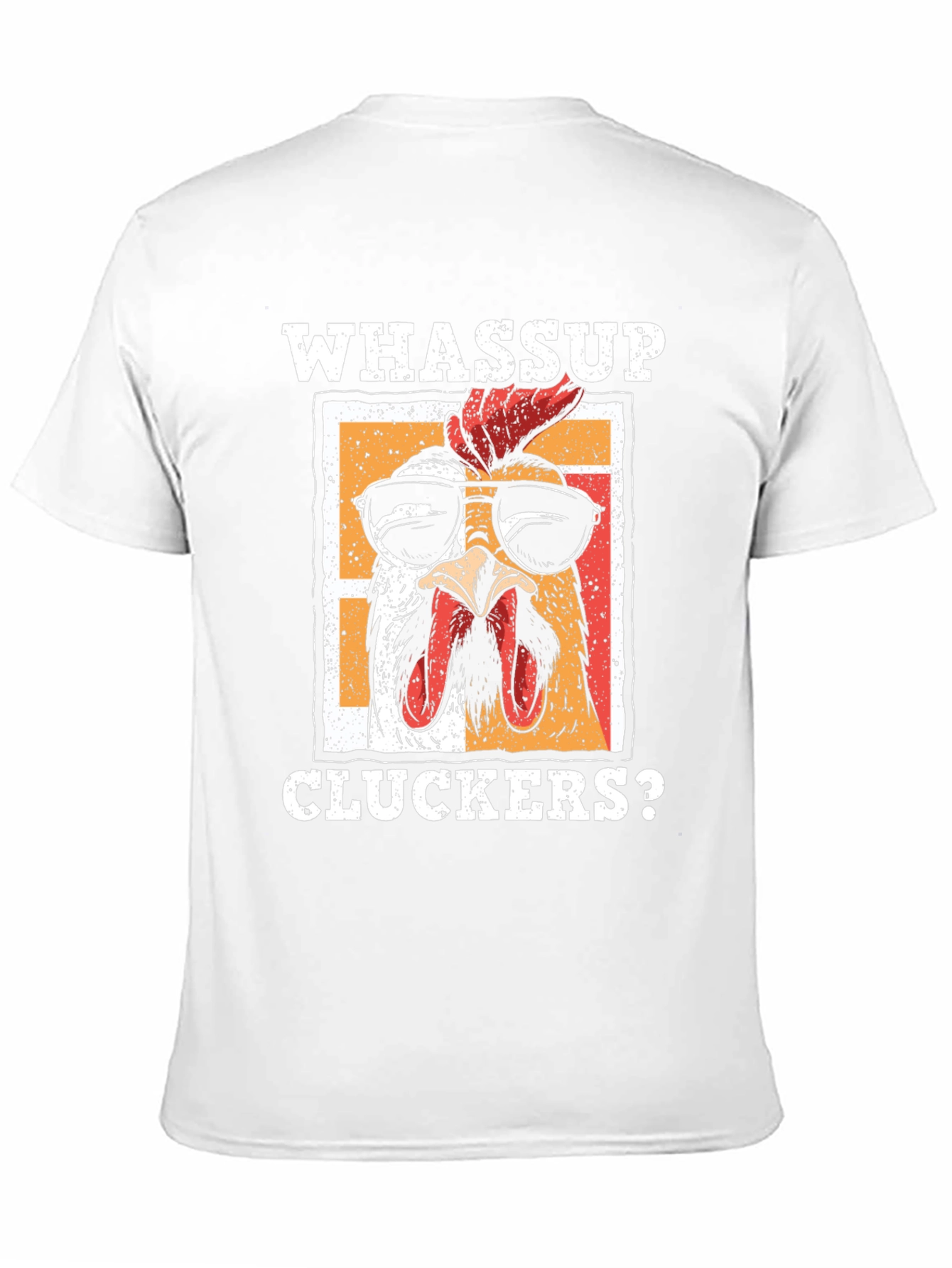 Whassup Cluckers? T-Shirt - Cool Chicken Design
