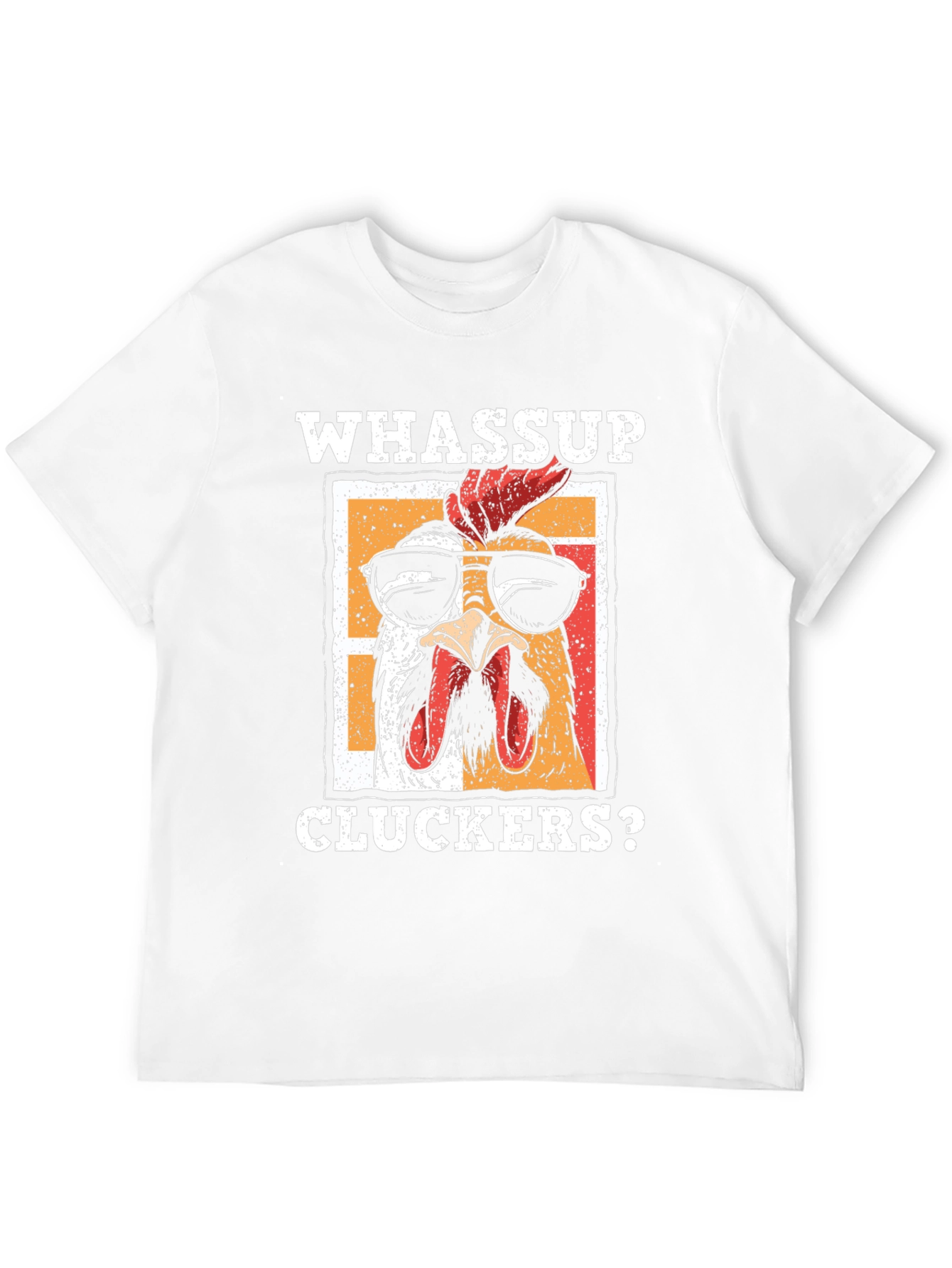 Whassup Cluckers? T-Shirt - Cool Chicken Design