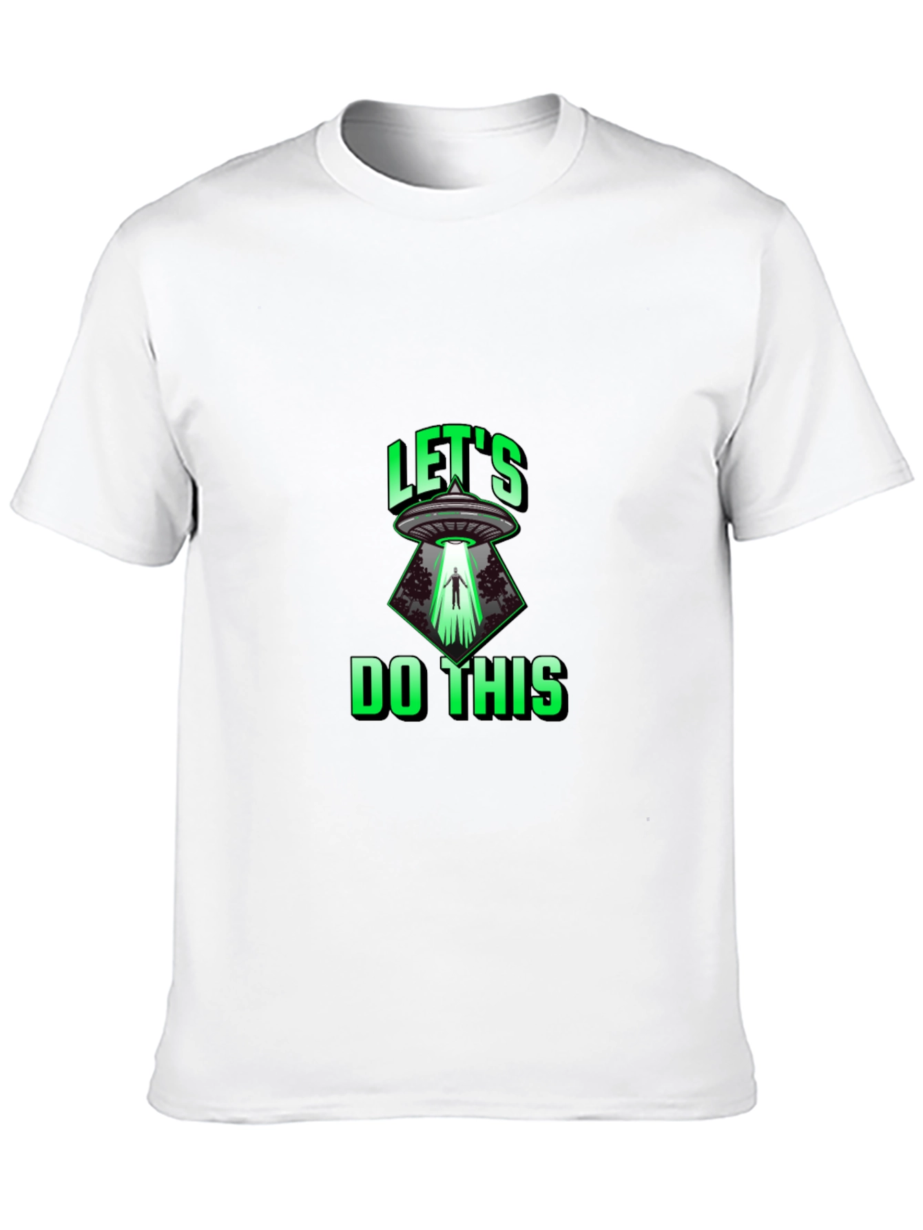 Lets Do This Alien Abduction T-Shirt