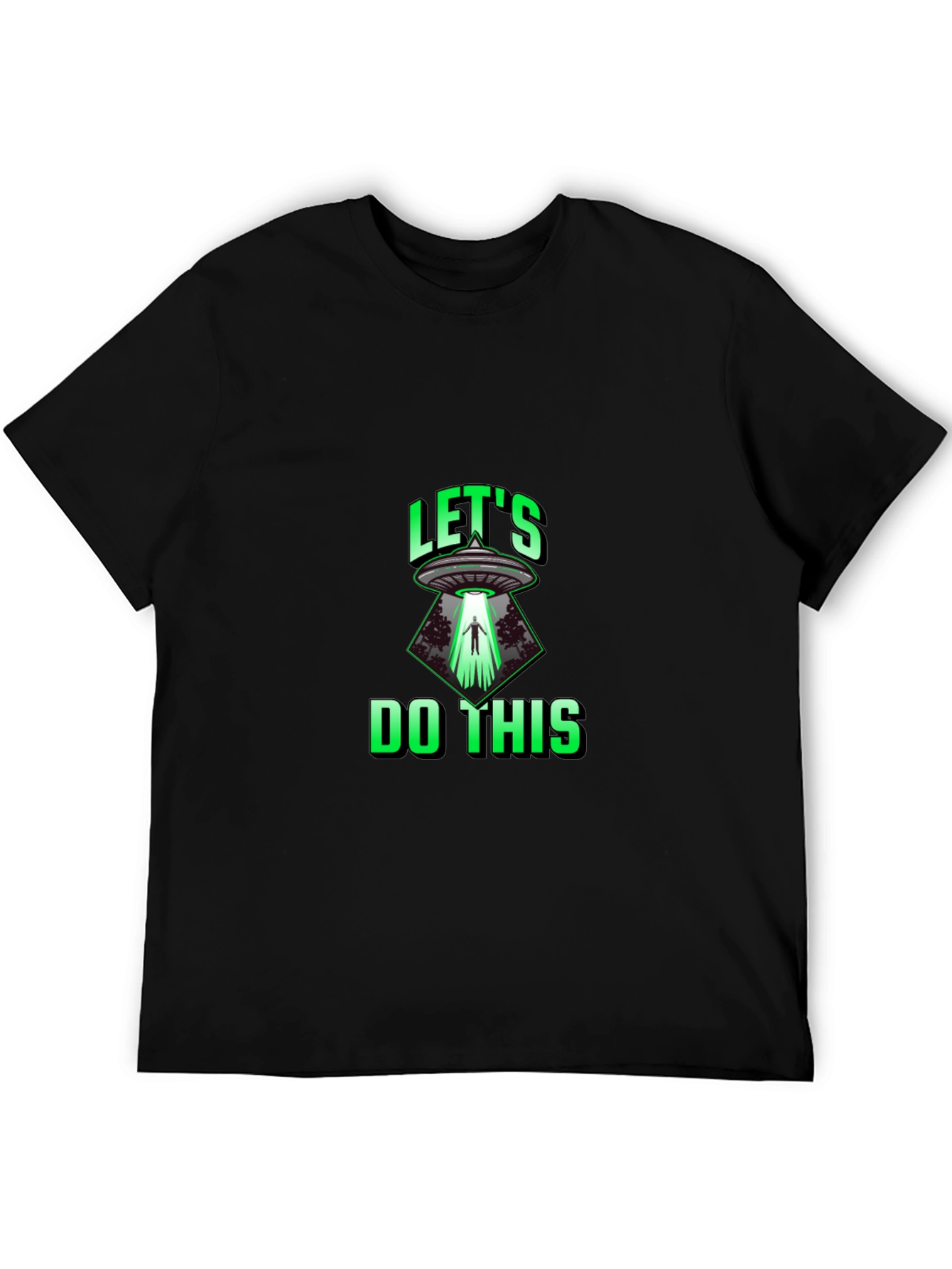 Lets Do This Alien Abduction T-Shirt