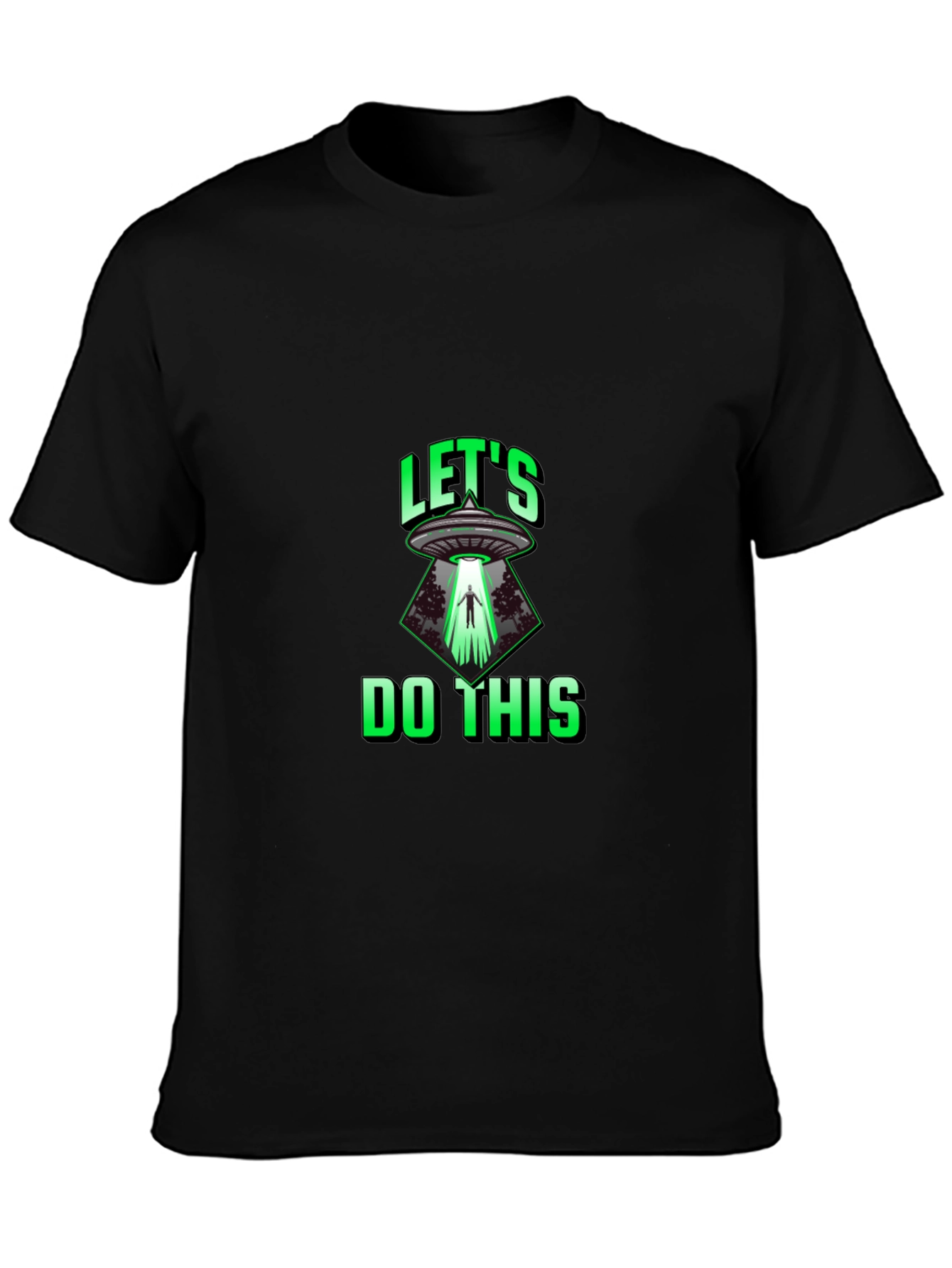 Lets Do This Alien Abduction T-Shirt