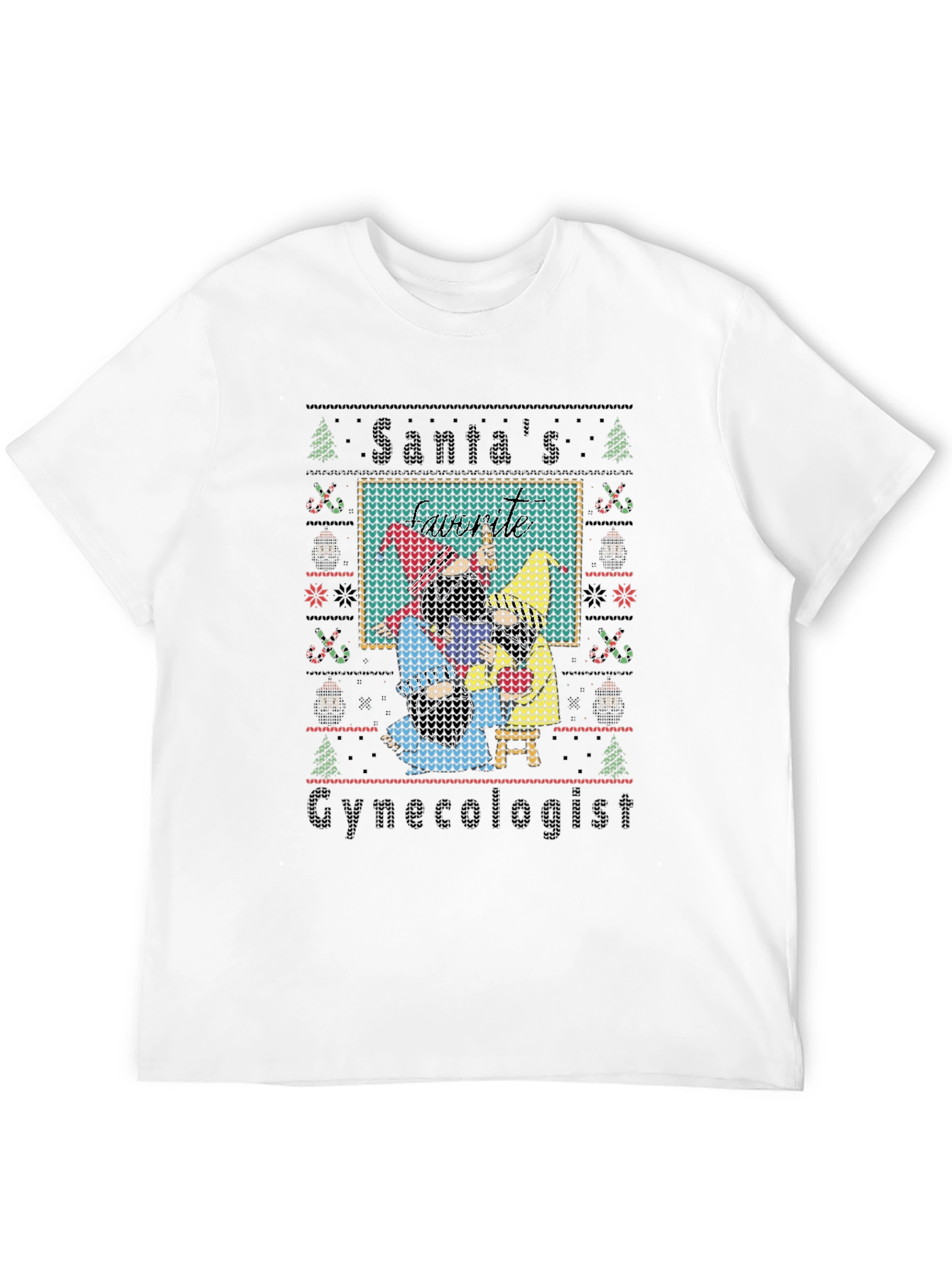 Santas Gynecologist Ugly Christmas Sweater T-Shirt