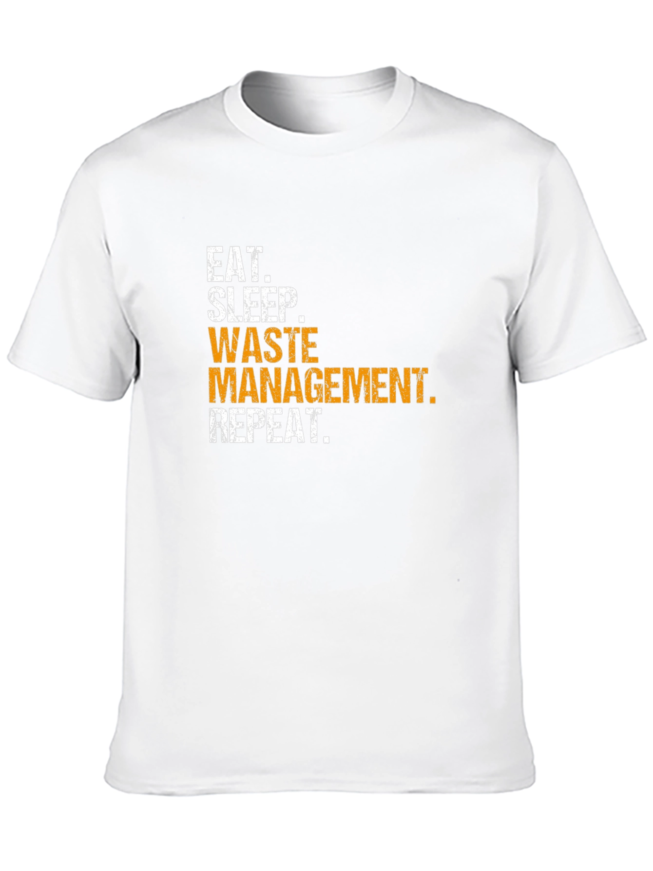 Waste Management T-Shirt - Eat Sleep Repeat