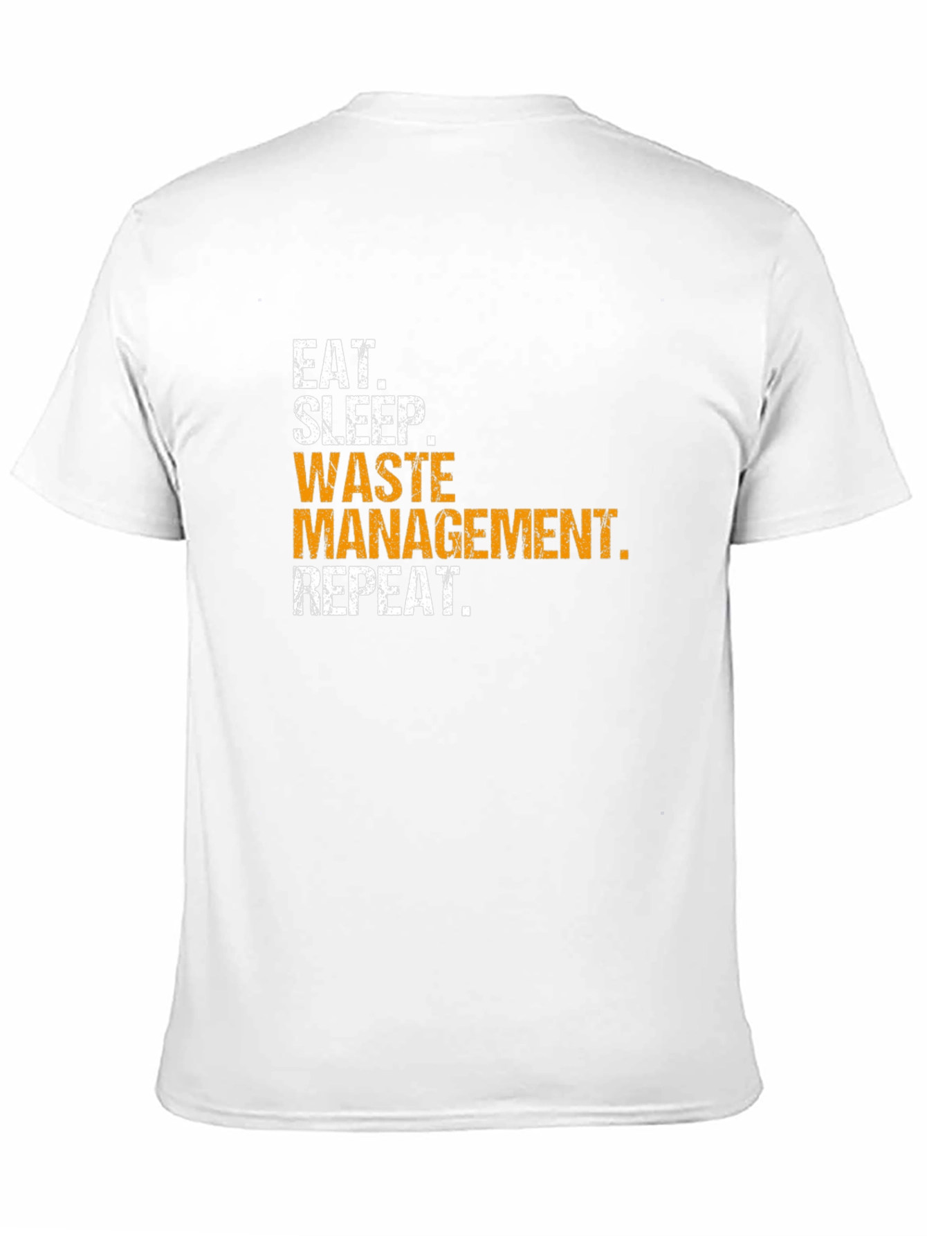 Waste Management T-Shirt - Eat Sleep Repeat