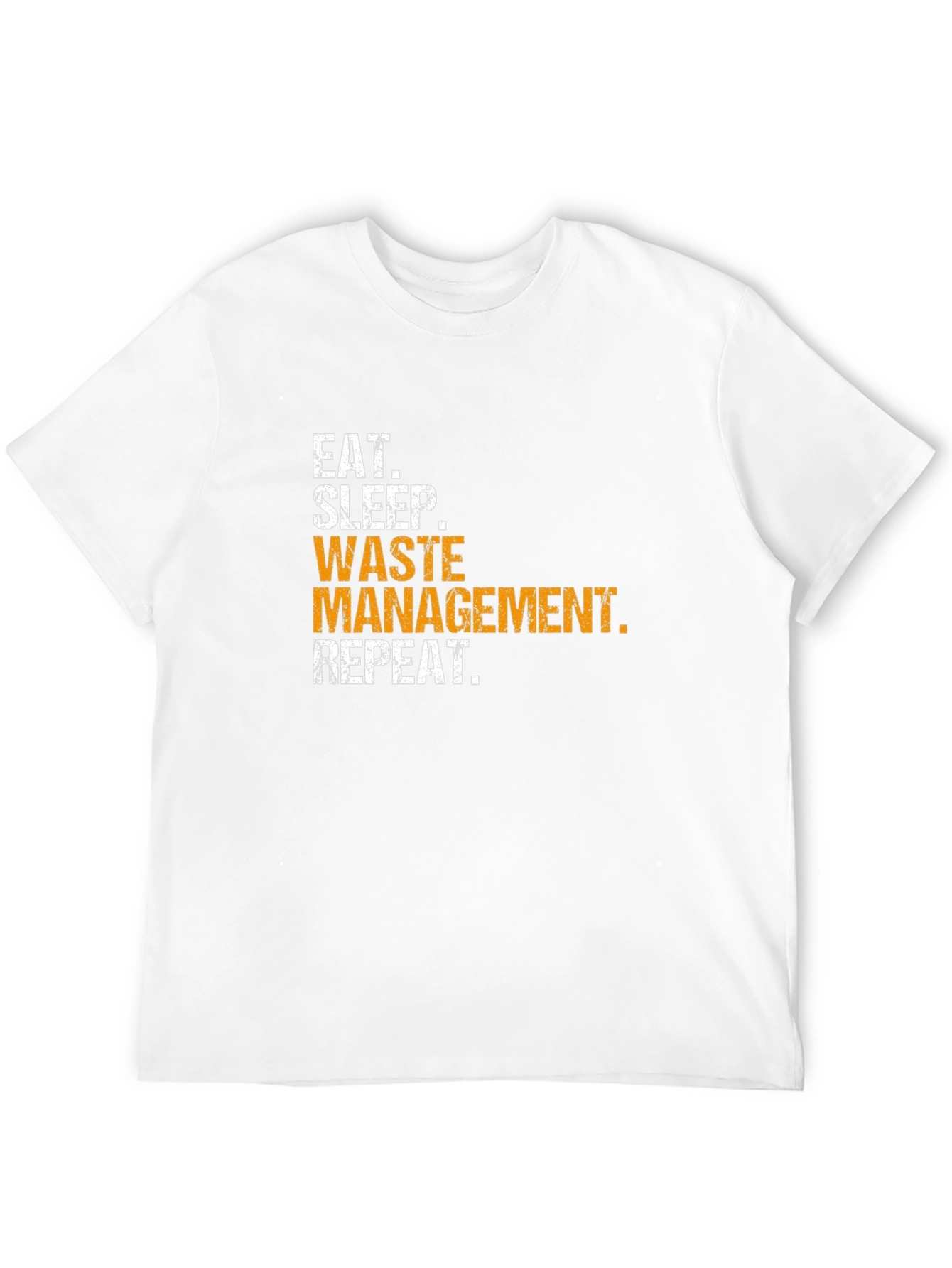 Waste Management T-Shirt - Eat Sleep Repeat