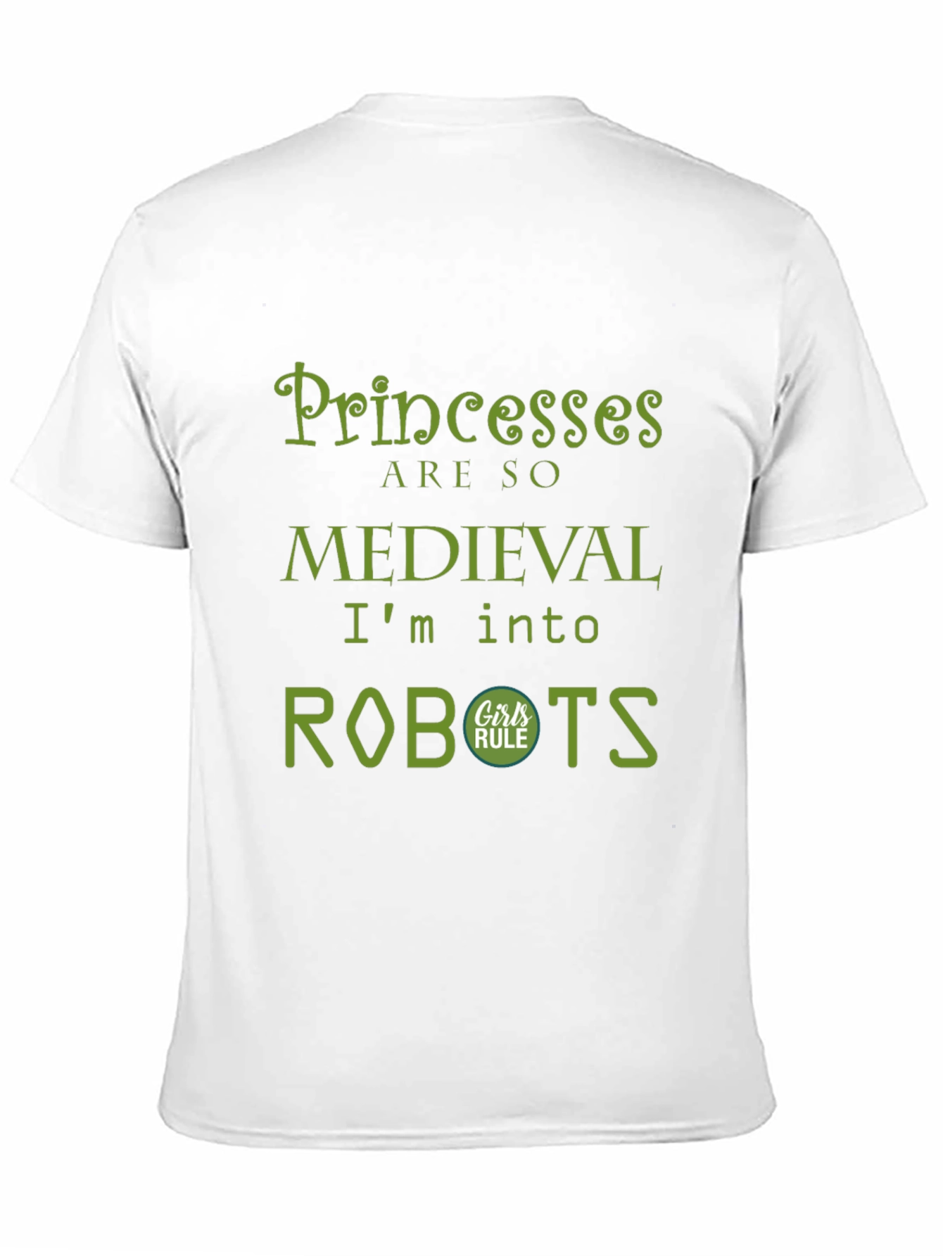 Princesses are so Medieval - Robots T-Shirt