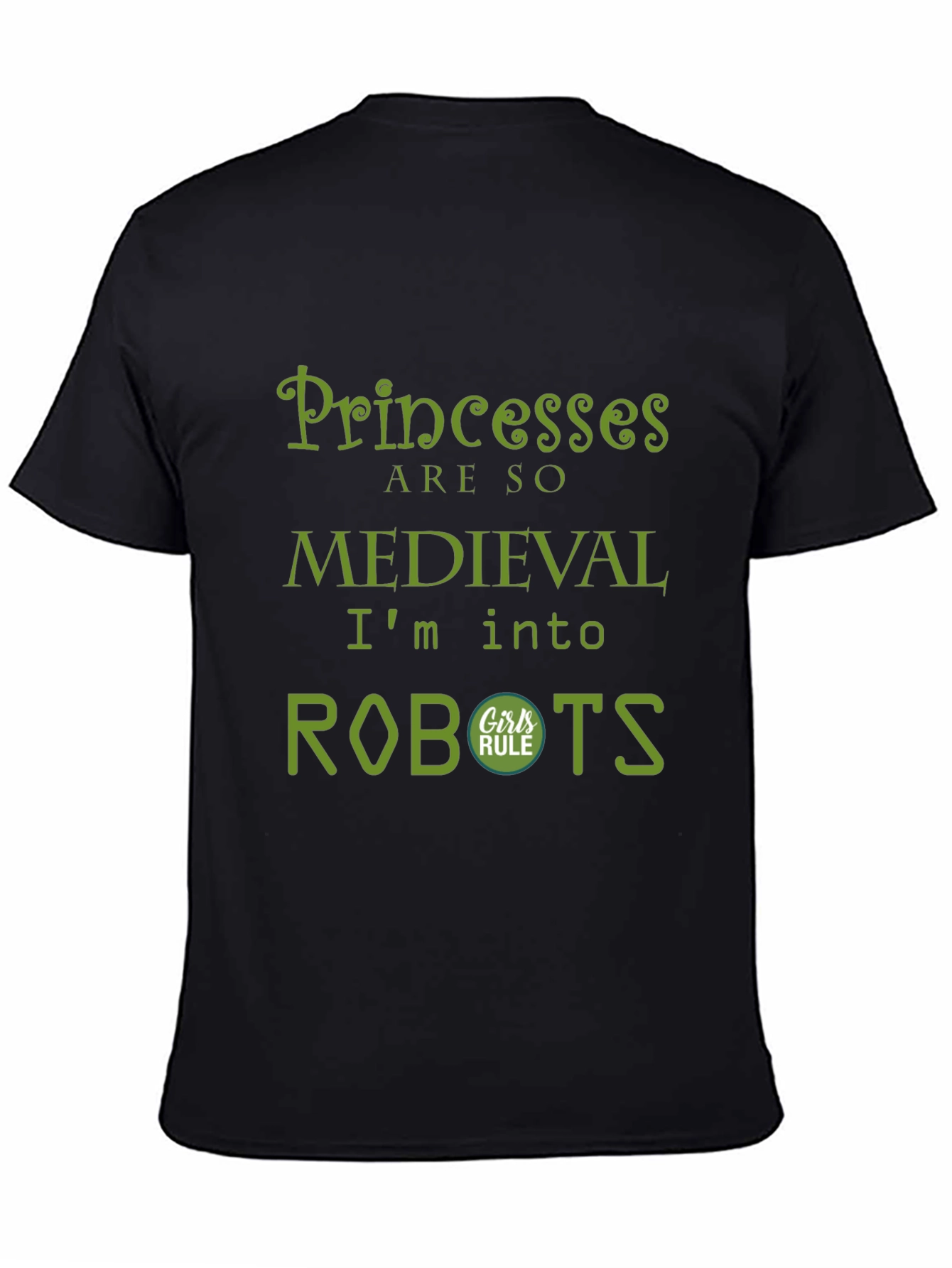 Princesses are so Medieval - Robots T-Shirt