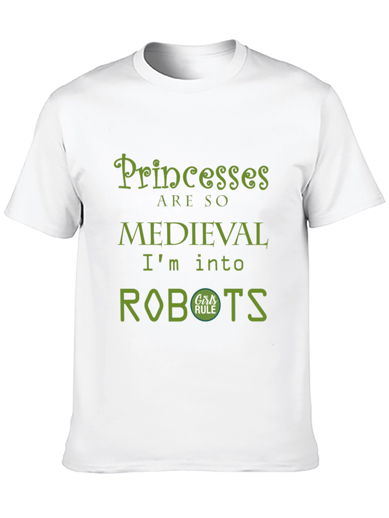 Princesses are so Medieval - Robots T-Shirt