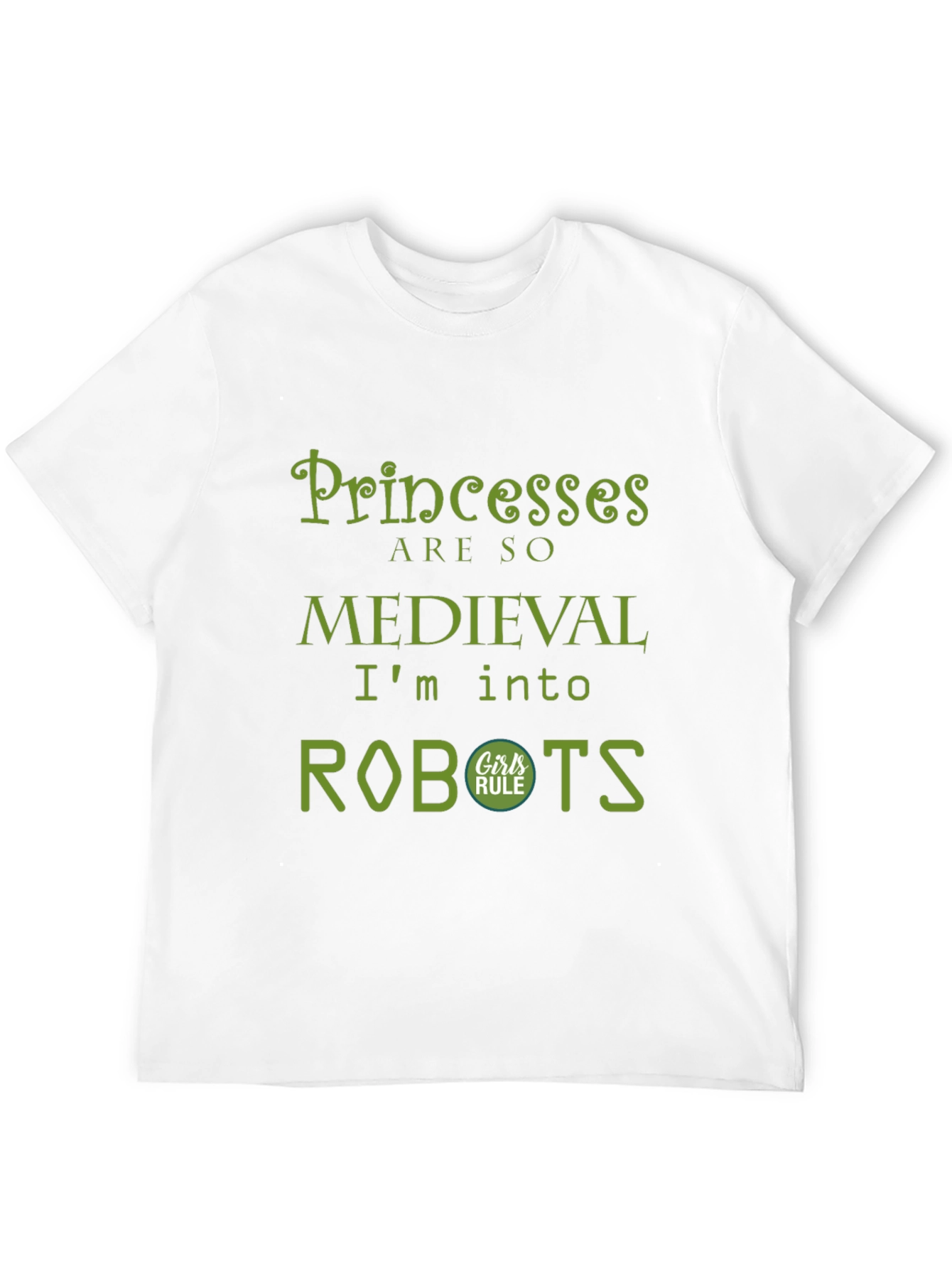 Princesses are so Medieval - Robots T-Shirt