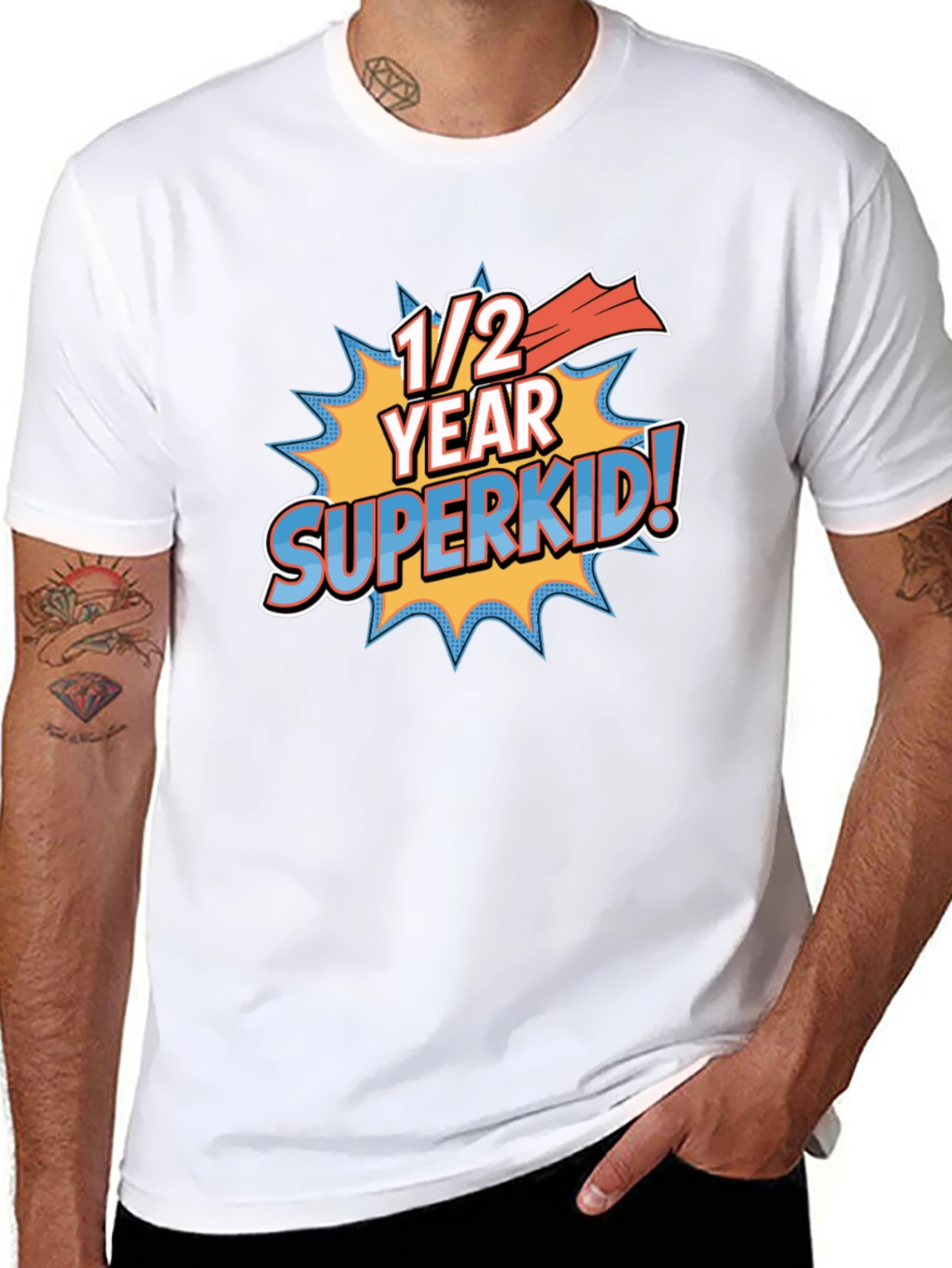 1/2 Year Superkid! Novelty Graphic T-Shirt