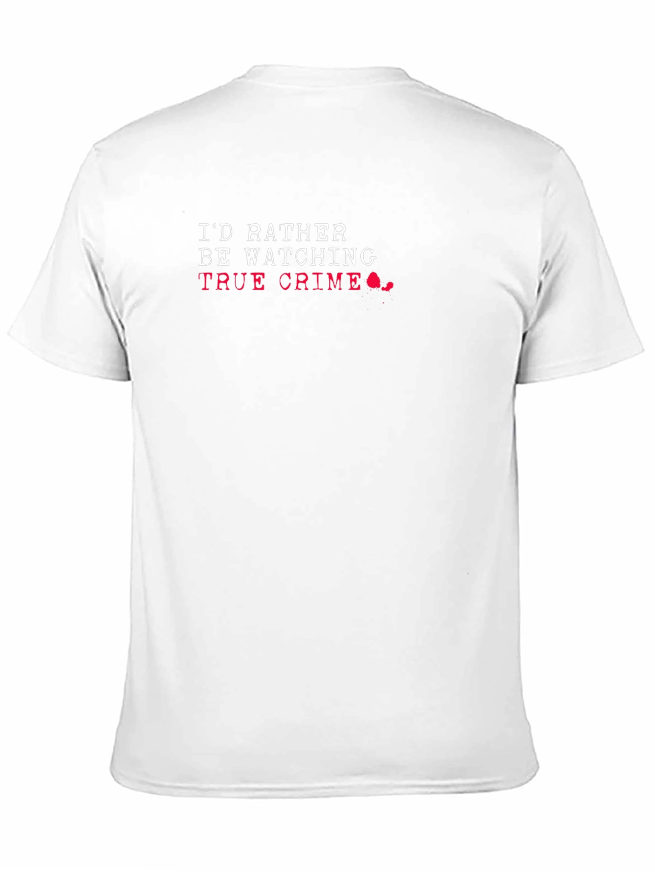 Id Rather Be Watching True Crime Graphic T-Shirt