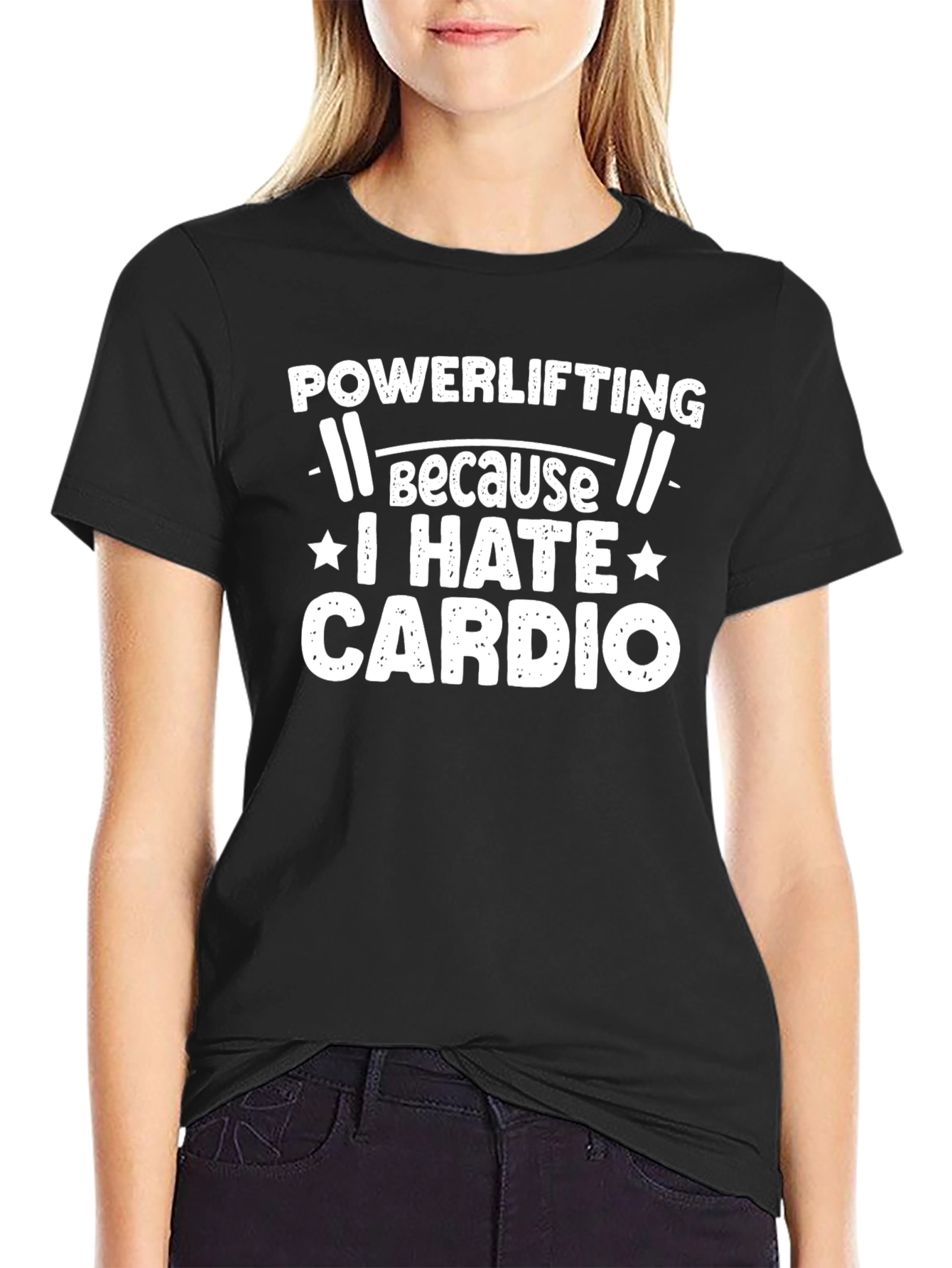Powerlifting Because I Hate Cardio T-Shirt