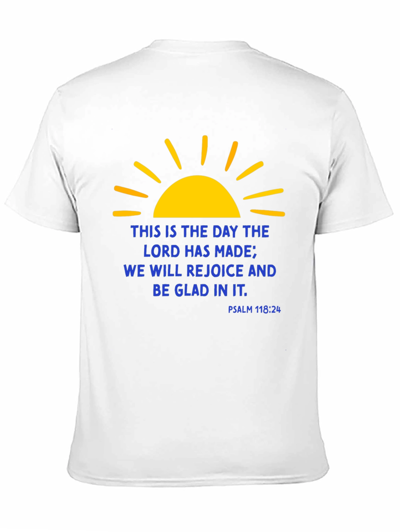 Religious Christian Graphic T-Shirt - Psalm 118:24