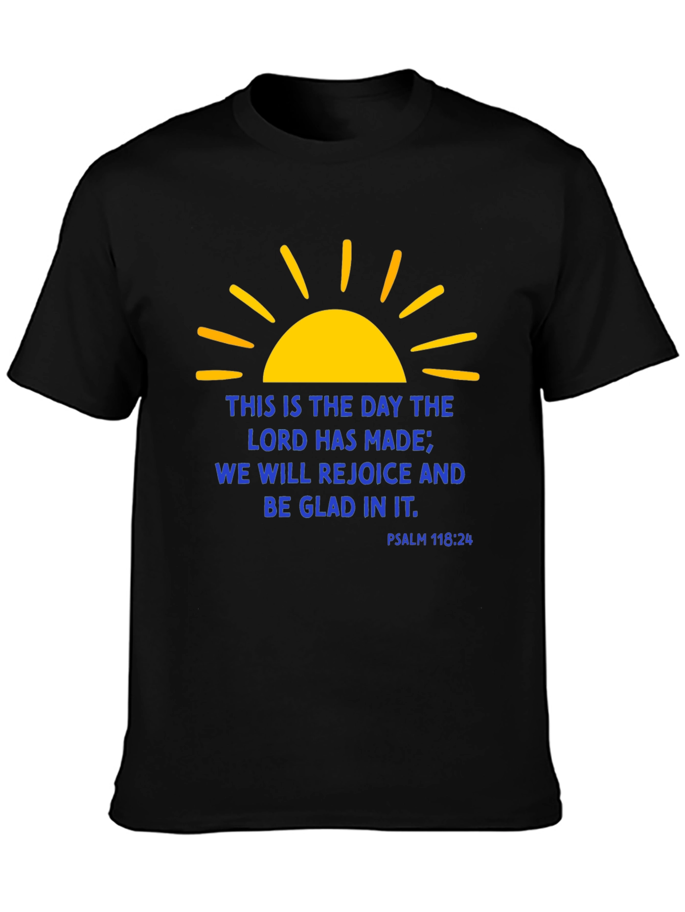Religious Christian Graphic T-Shirt - Psalm 118:24