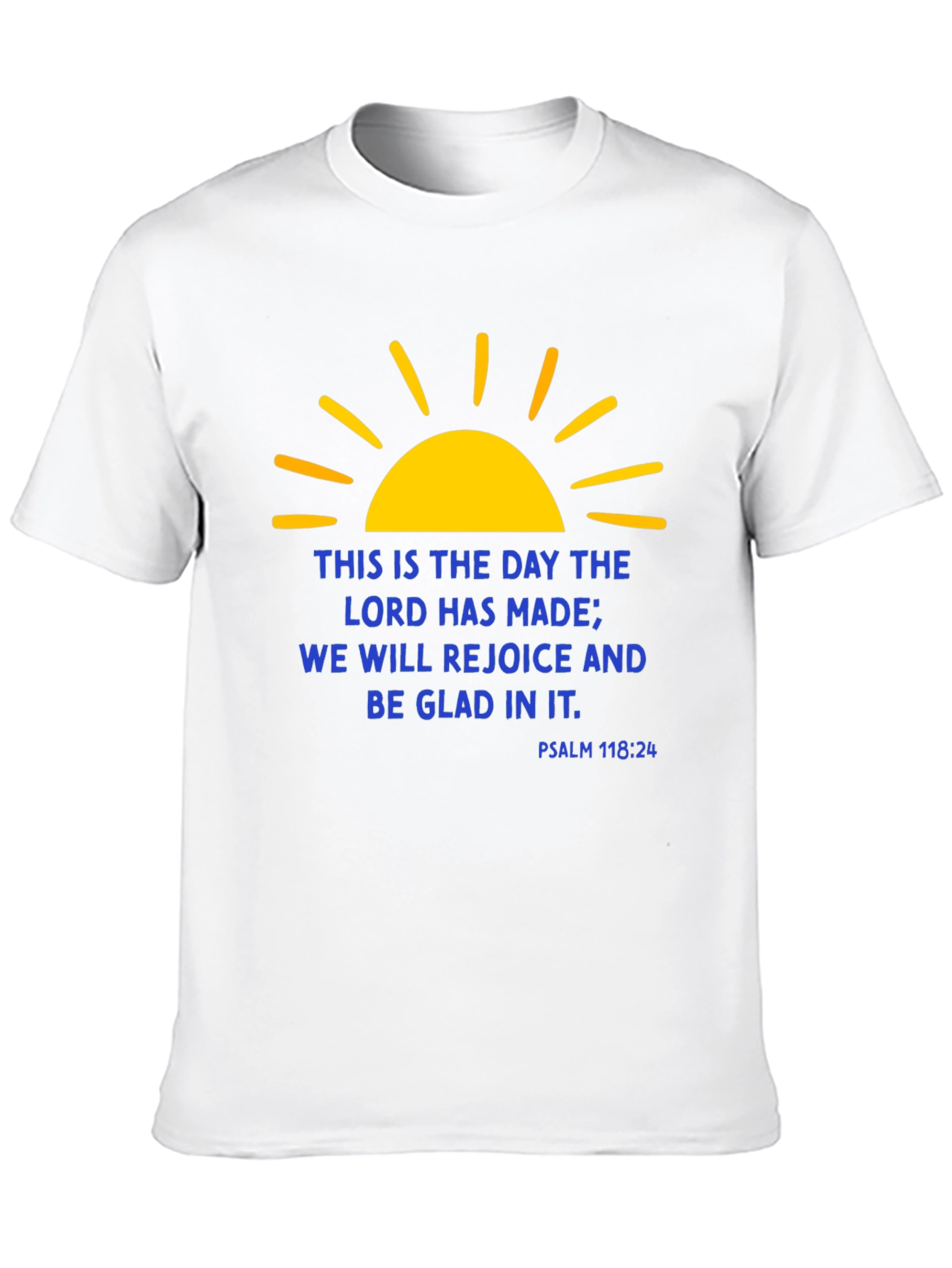 Religious Christian Graphic T-Shirt - Psalm 118:24