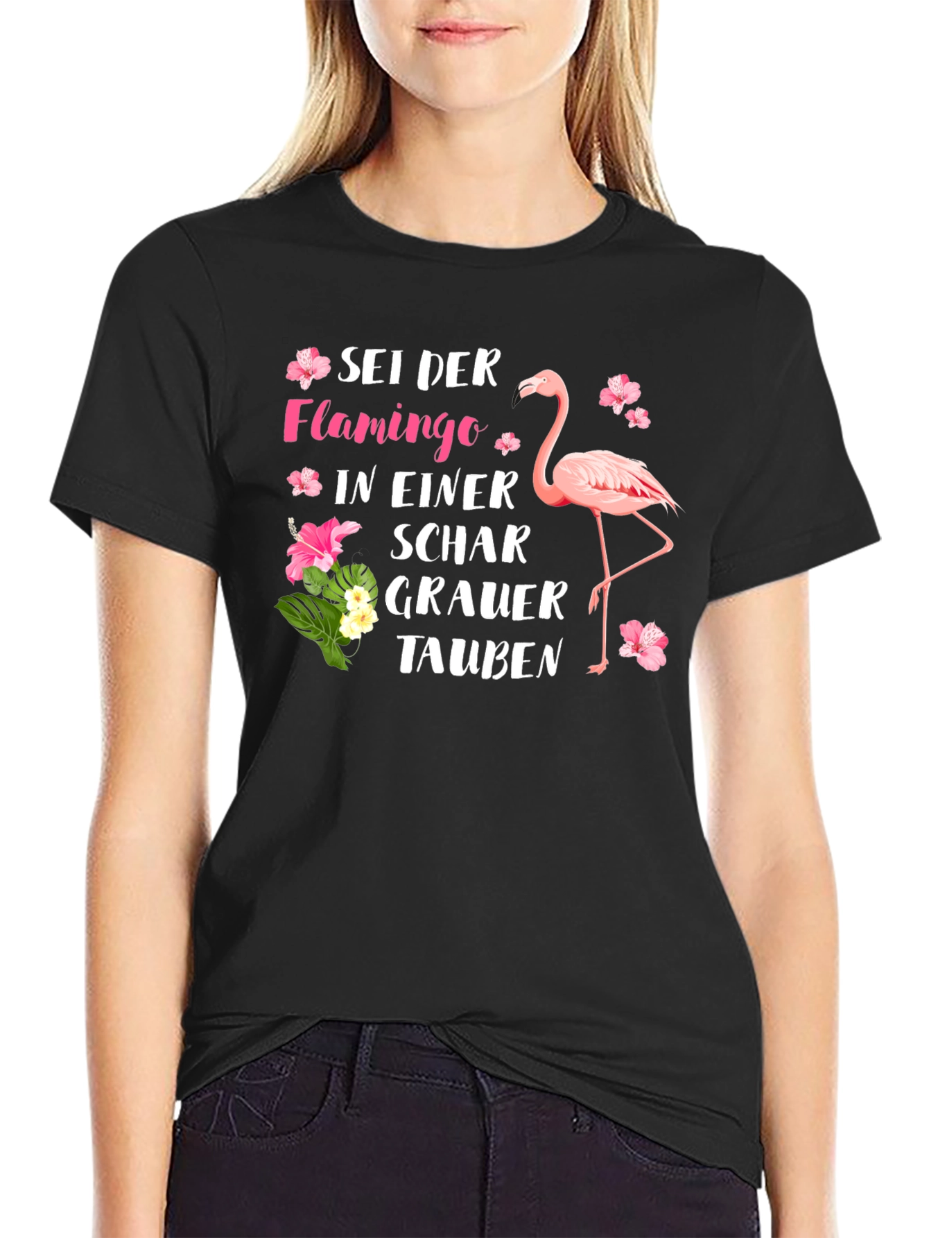 Be a Flamingo T-Shirt German Saying Tropical Flower Design