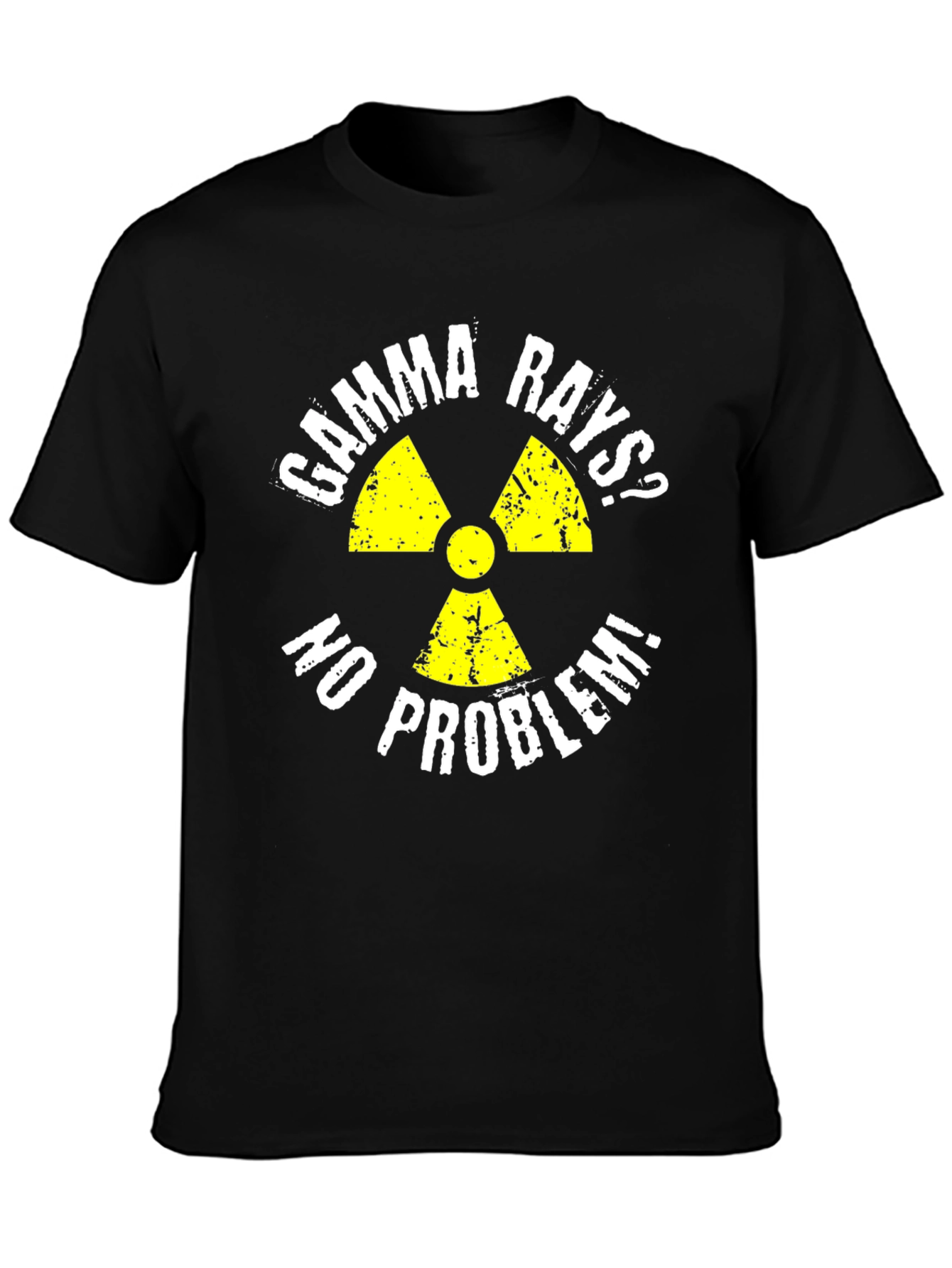 Gamma Rays? No Problem! Graphic T-Shirt