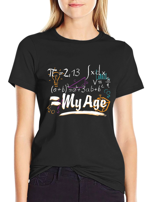 Math Formula Graphic T-Shirt - My Age Funny Tee