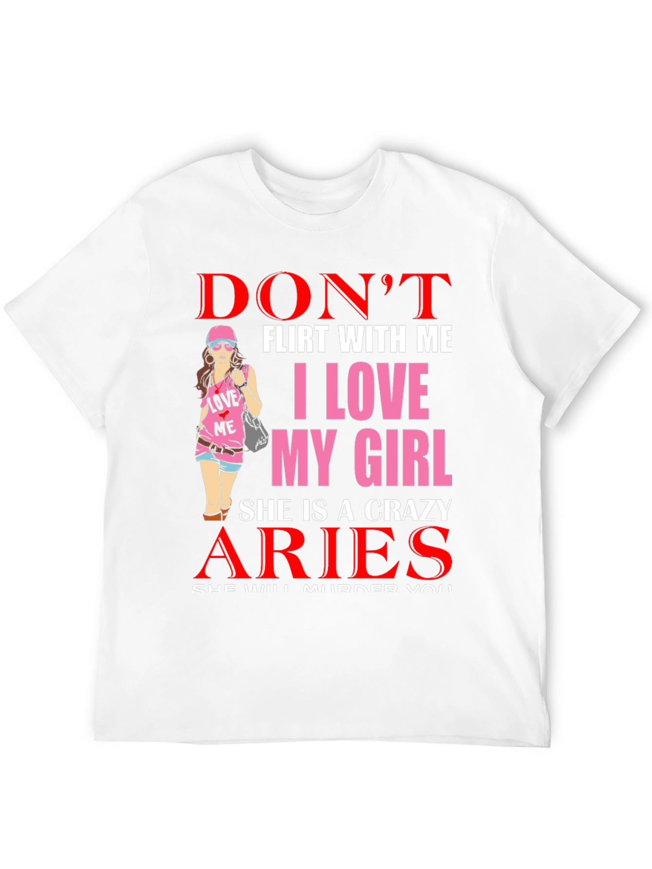 Dont Flirt Aries Girlfriend Graphic Tee