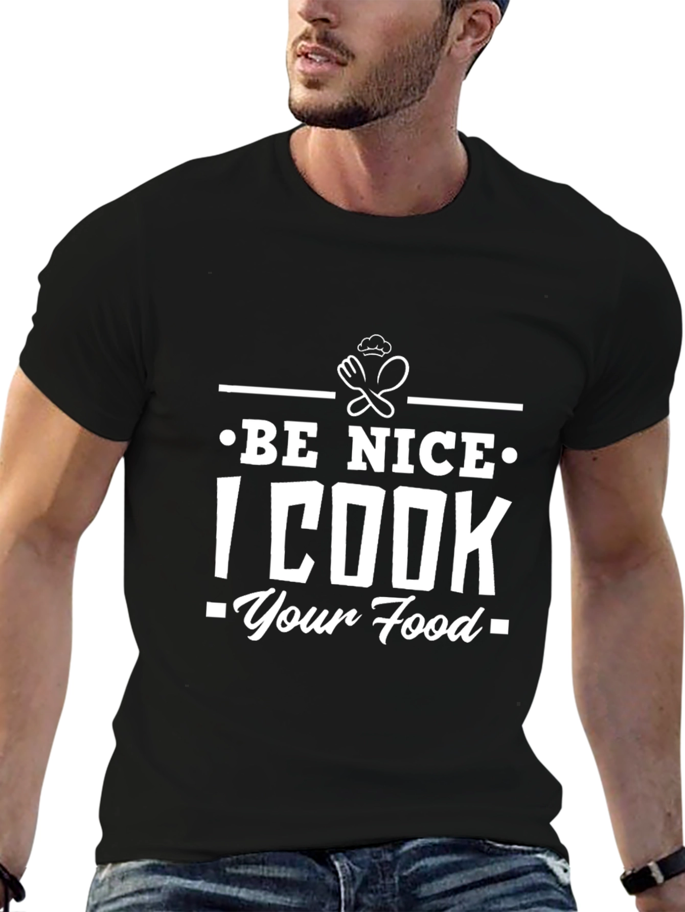 Funny Be Nice I Cook Your Food Graphic T-Shirt