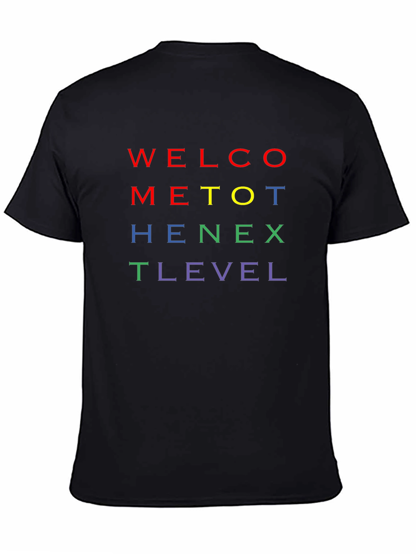 Welcome to the Next Level T-Shirt