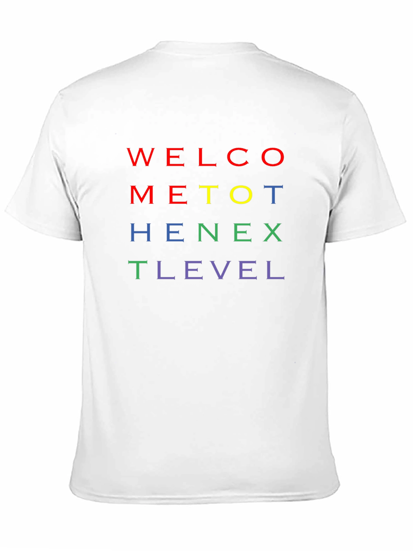 Welcome to the Next Level T-Shirt