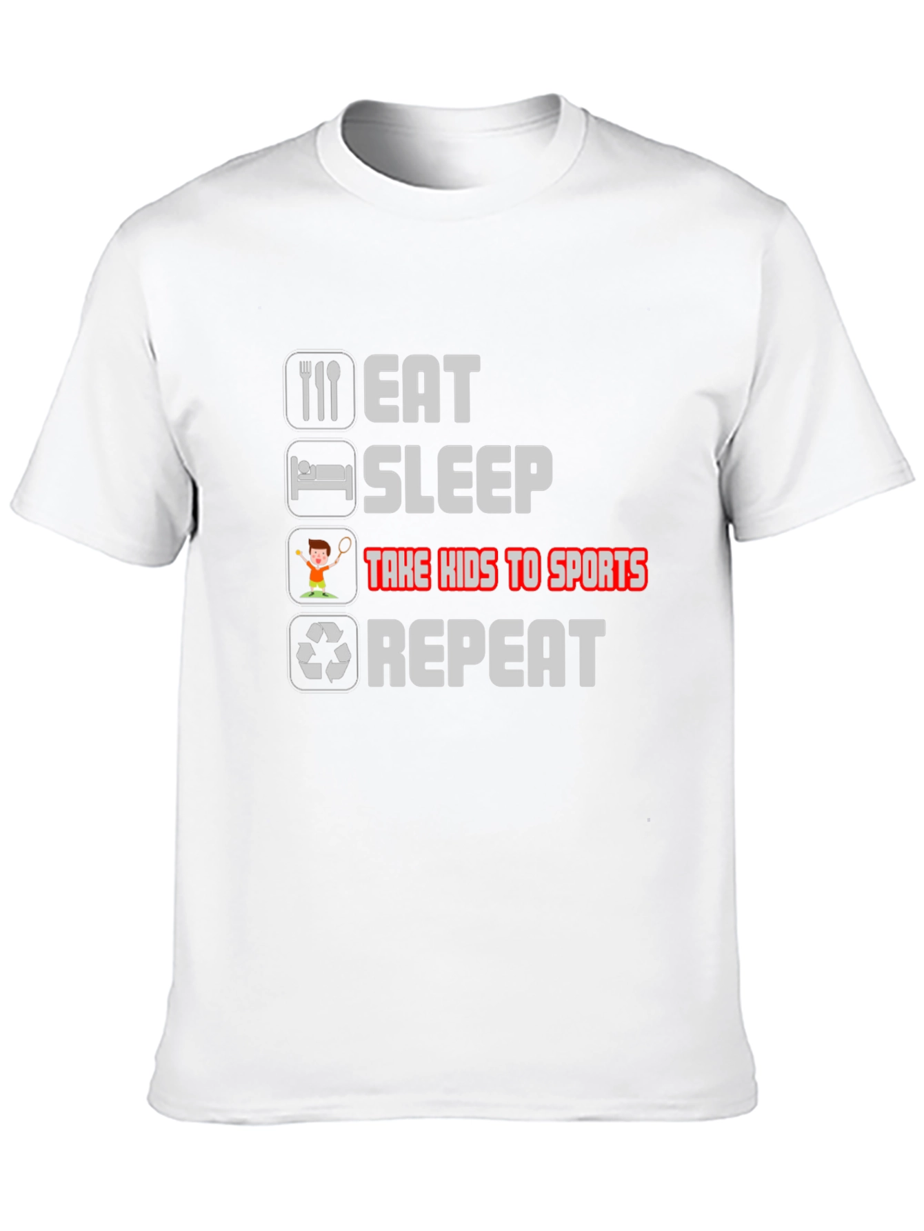 Eat Sleep Take Kids to Sports Repeat T-Shirt