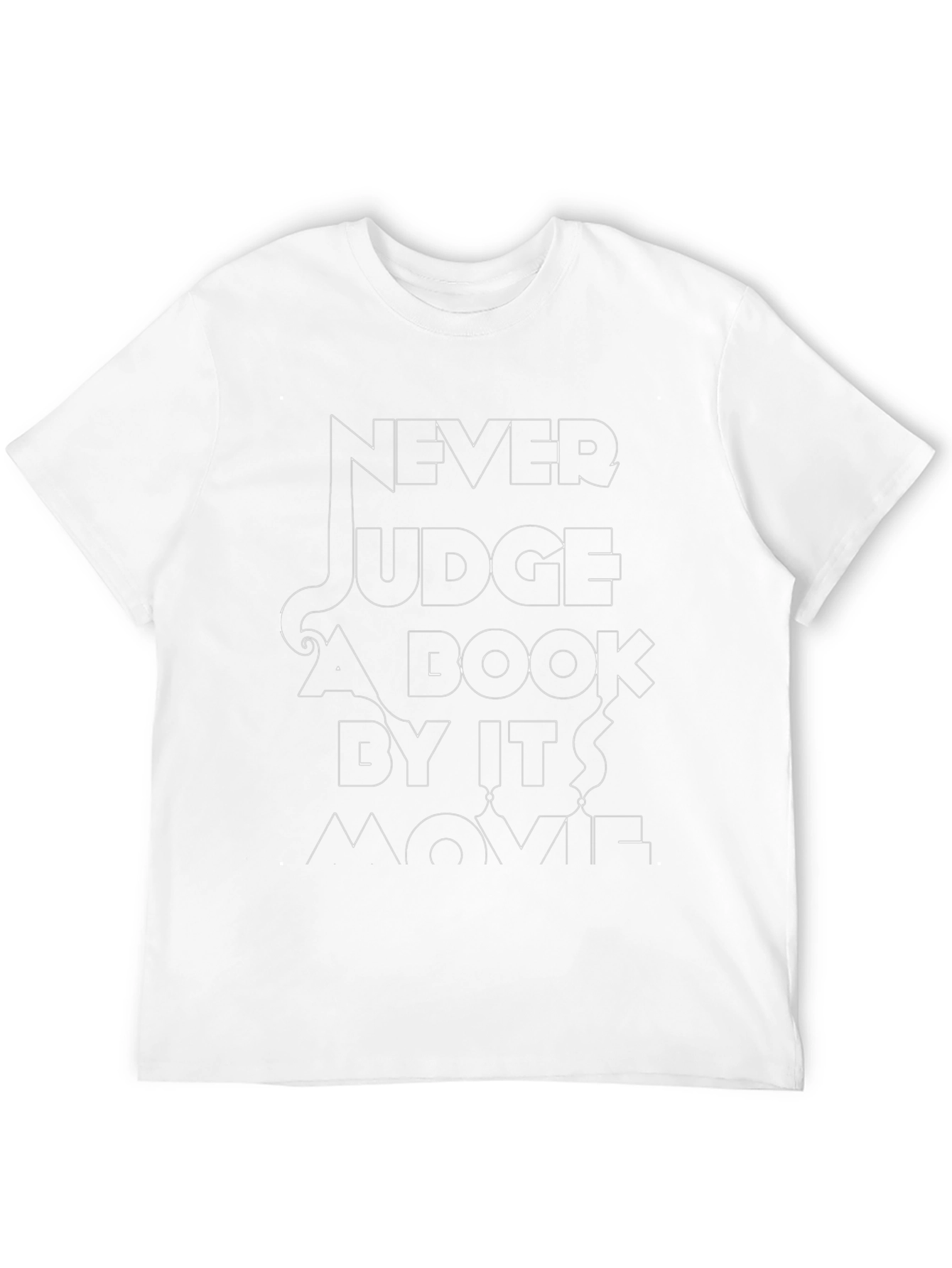 Never Judge a Book By Its Movie Graphic Tee