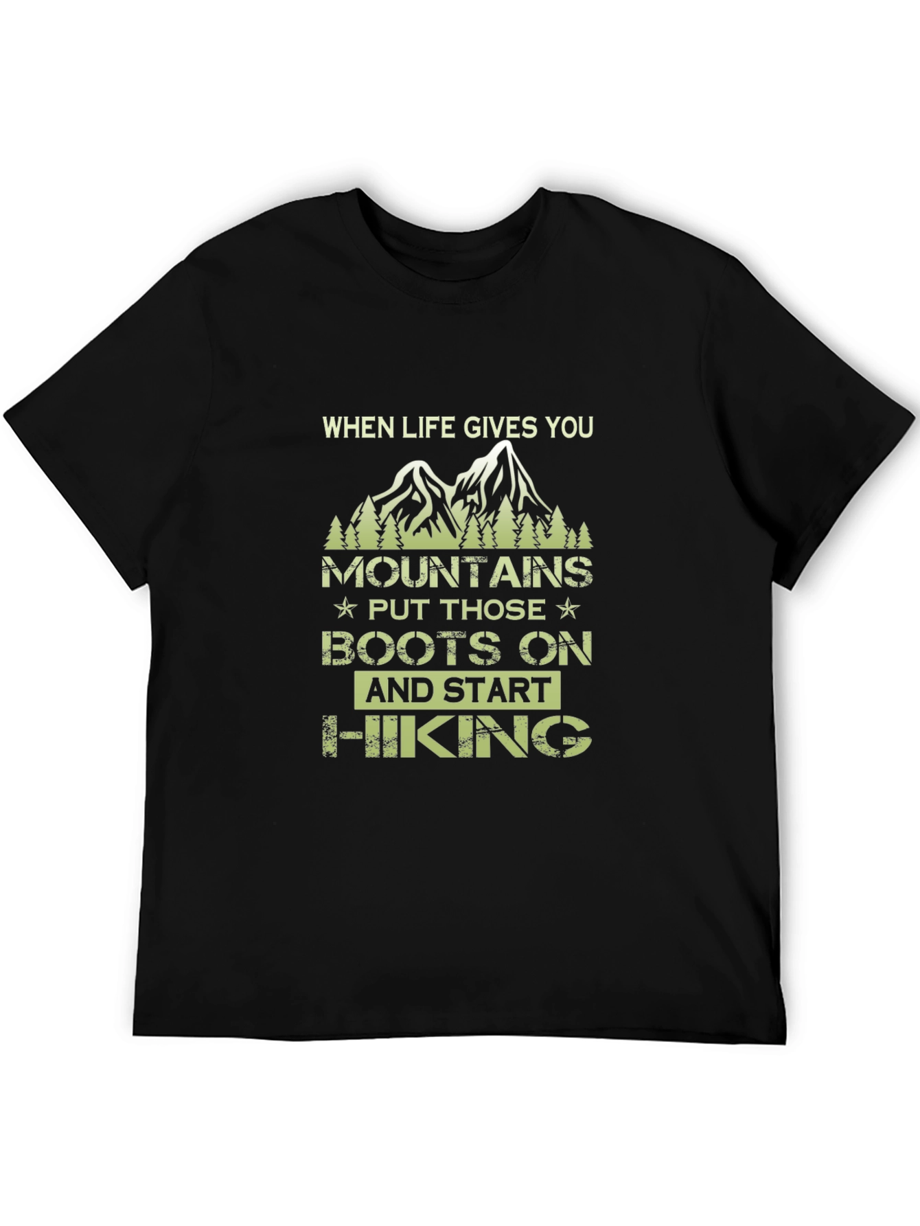 Mountain Hiking T-Shirt - When Life Gives You Mountains