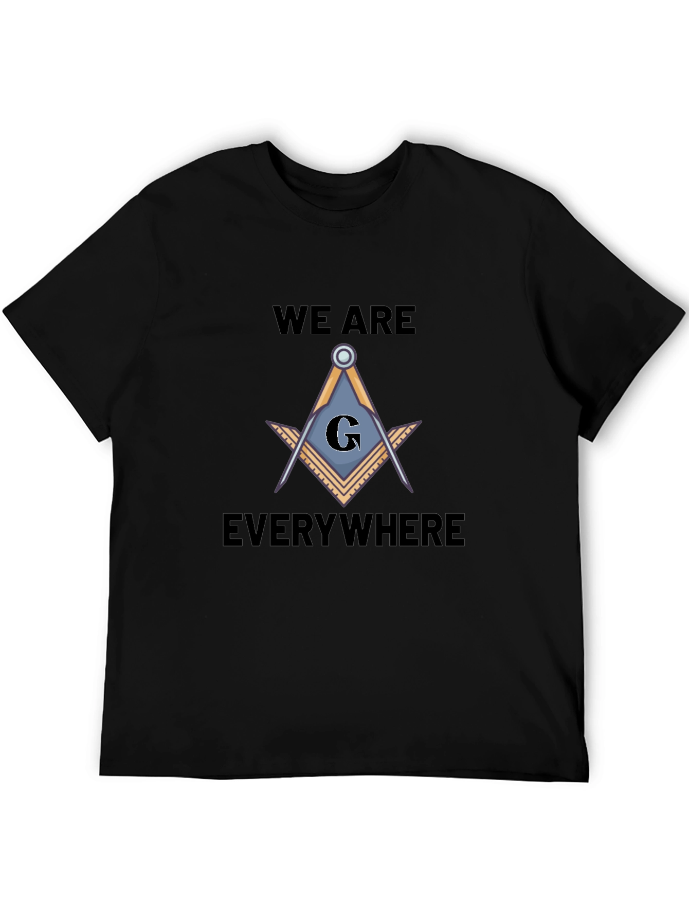 Masonic Square and Compasses T-Shirt - We Are Everywhere