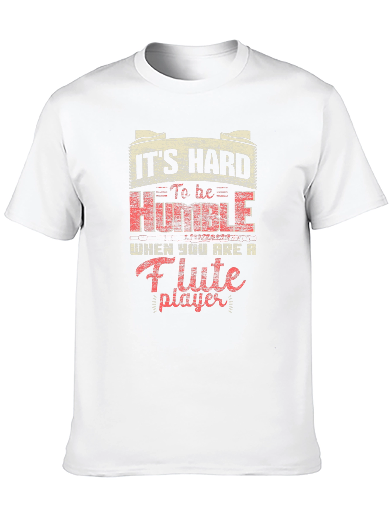 Flute Player Graphic T-Shirt - Hard to be Humble