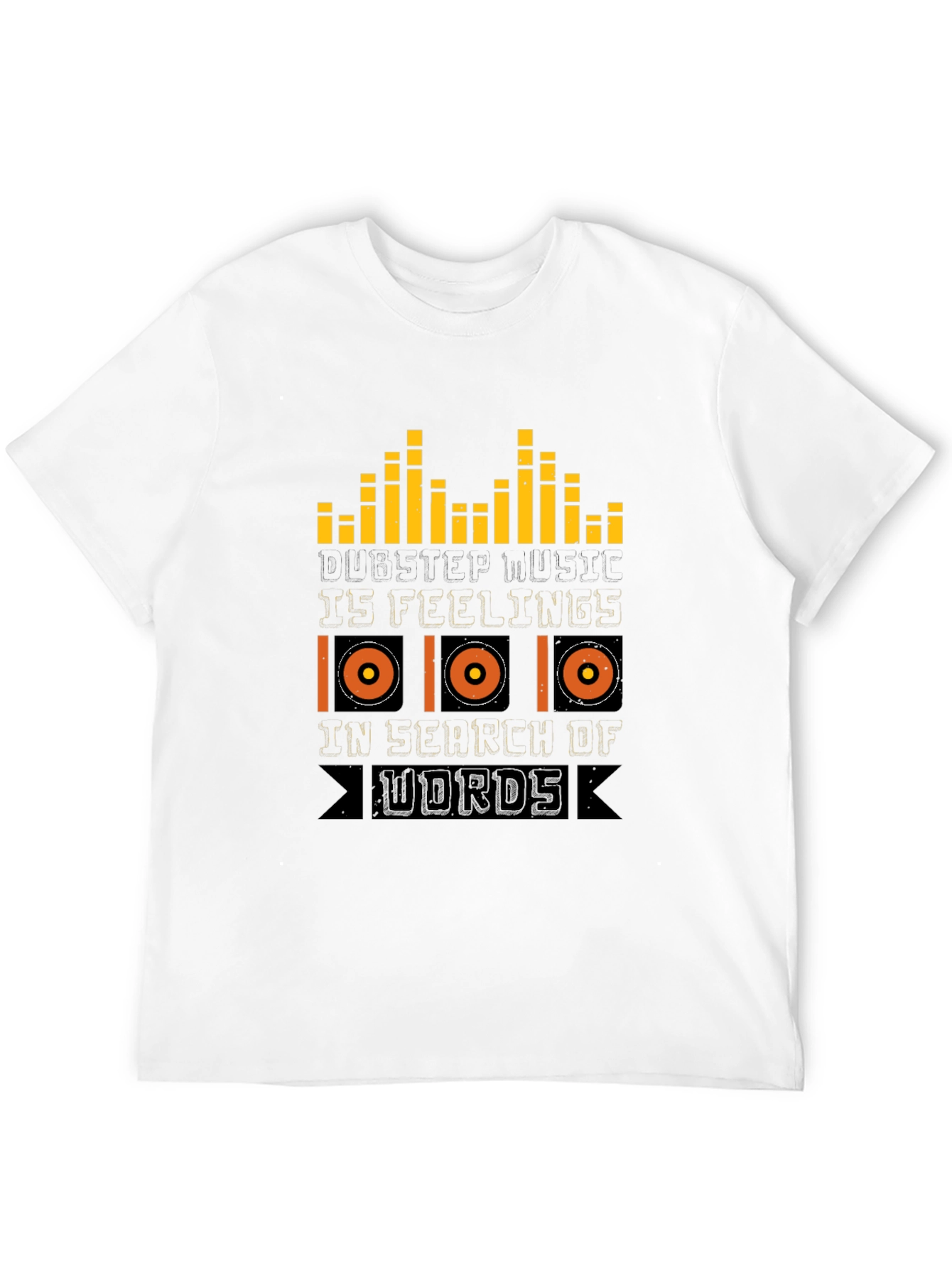 Dubstep Music Feelings T-Shirt