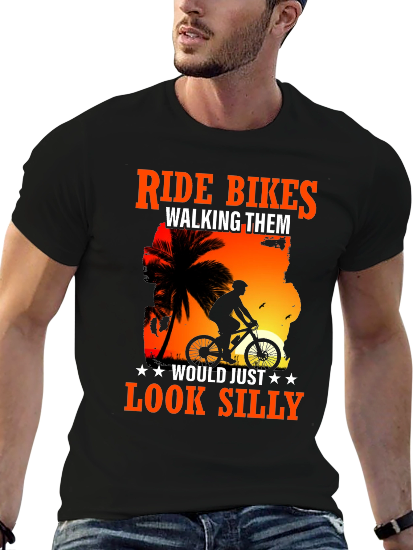 Ride Bikes Look Silly T-Shirt - Biker Apparel