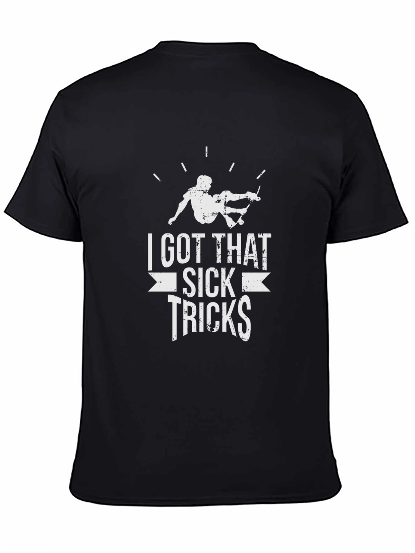 I Got That Sick Tricks Skateboard Graphic Tee