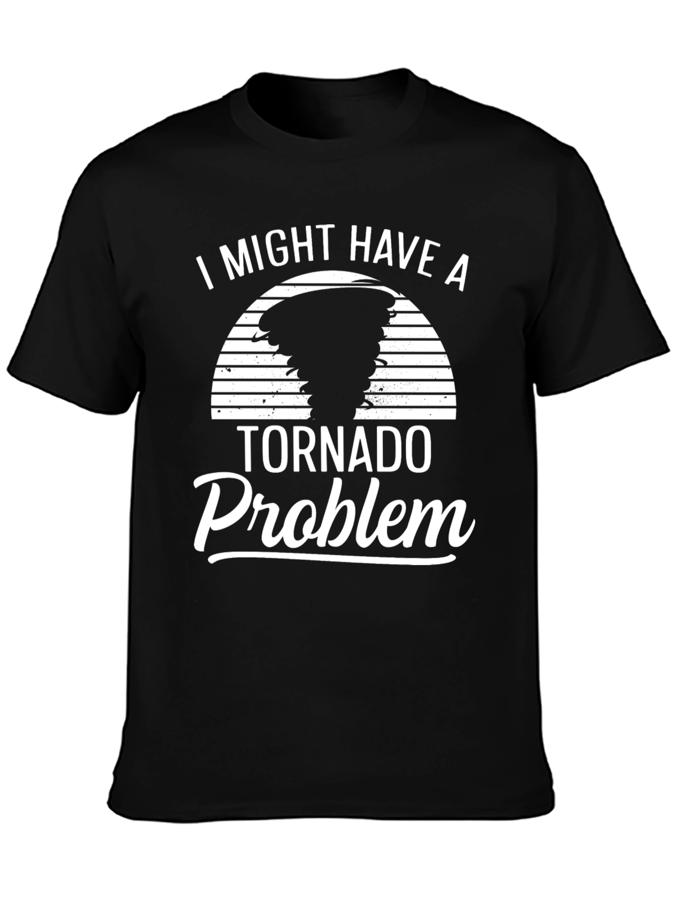 Tornado Problem Novelty Graphic Tee
