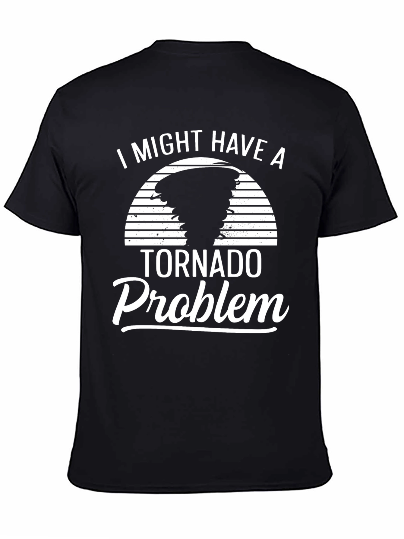 Tornado Problem Novelty Graphic Tee