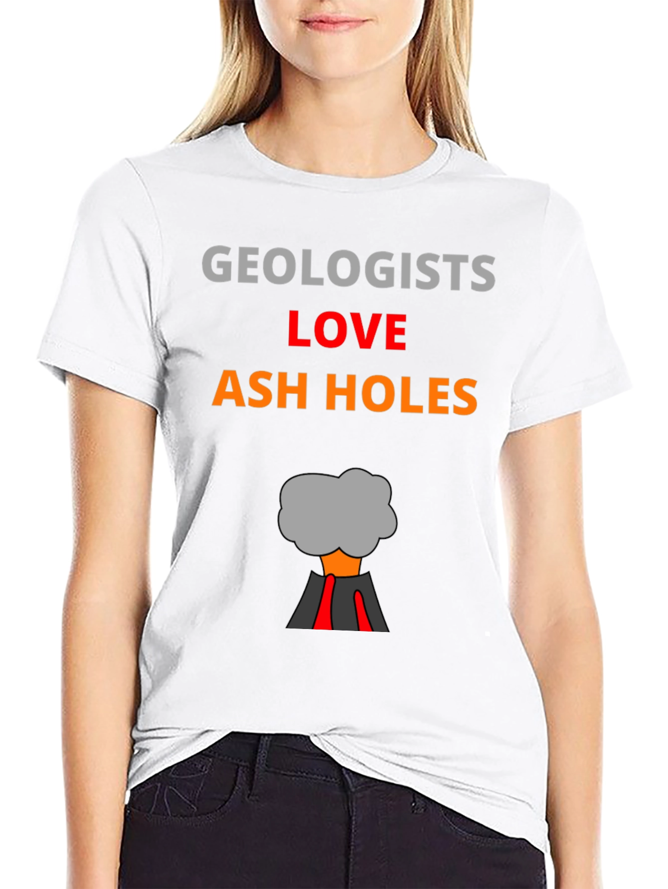 Geologists Love Ash Holes T-Shirt