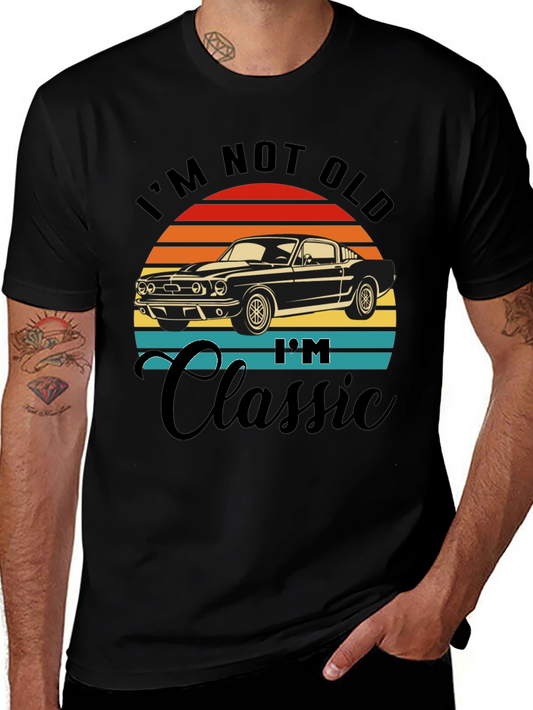 Im Not Old Im Classic Car T-Shirt