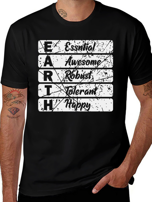 EARTH T-Shirt: Essential Awesome Robust Tolerant Happy