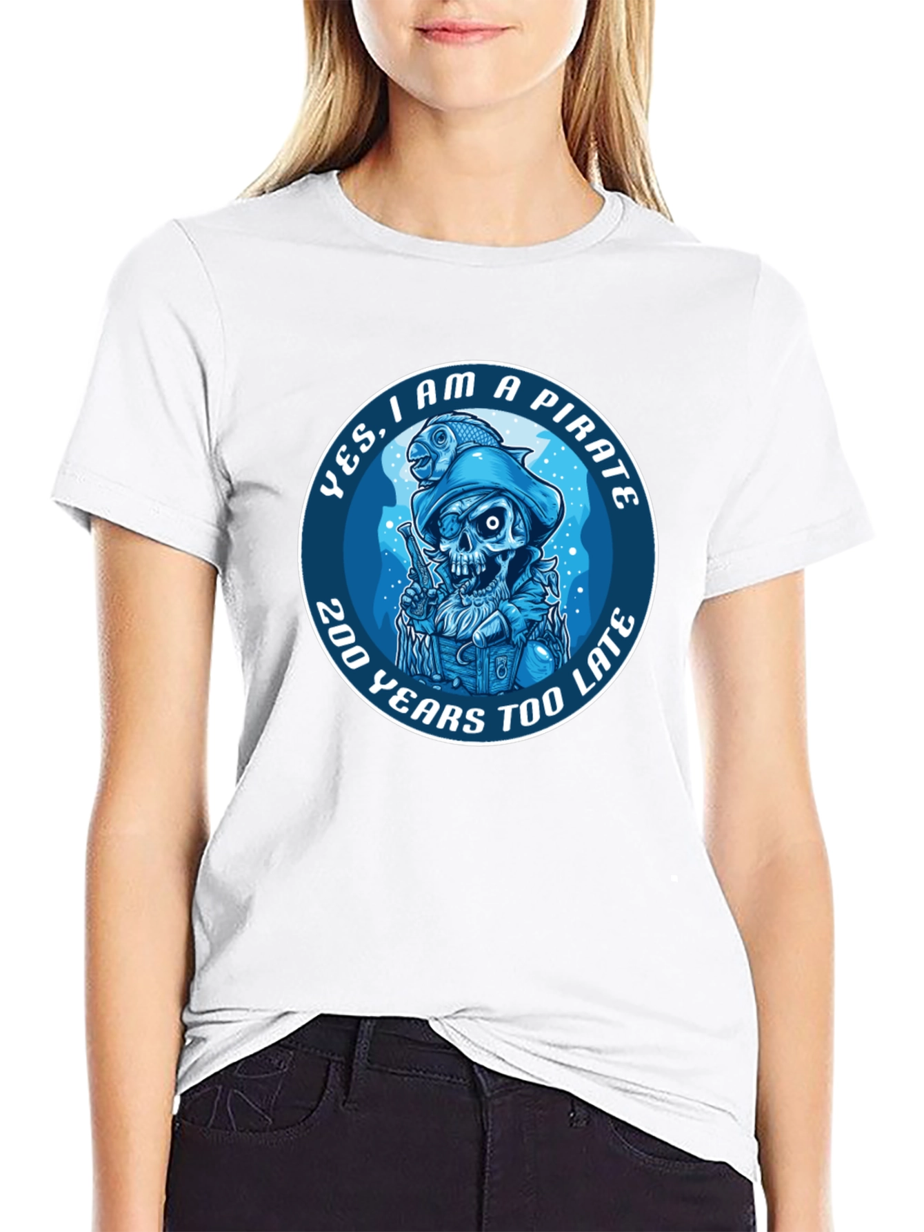 Pirate Graphic T-Shirt - 200 Years Too Late Tee