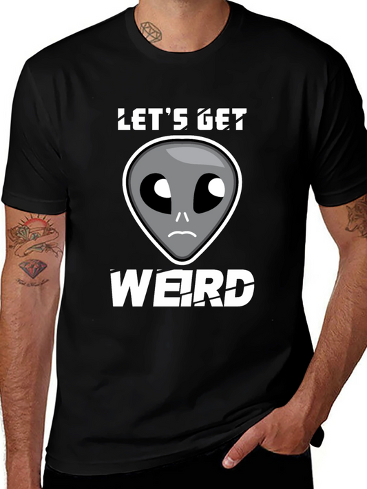 Lets Get Weird Alien Graphic T-Shirt