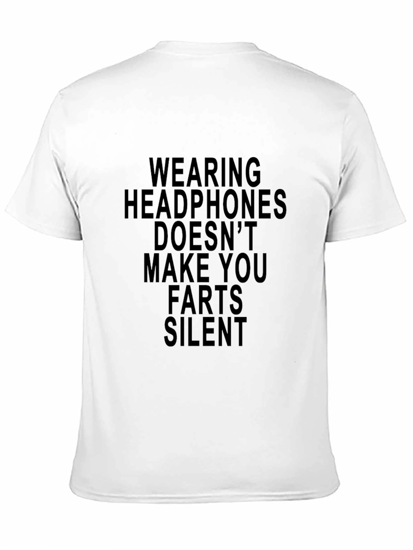 Funny Graphic T-Shirt: Headphones Farts Silent