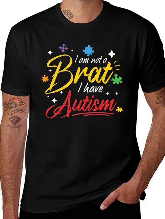 I am Not a Brat I have Autism Awareness T-Shirt