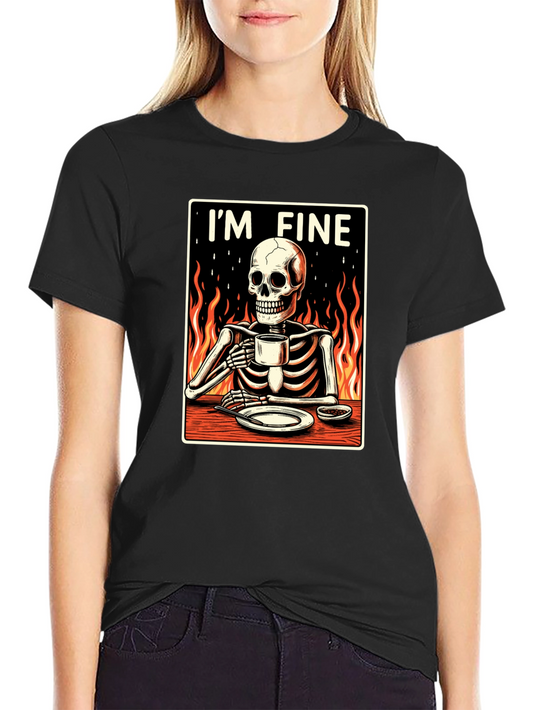 Im Fine Skeleton T-Shirt - Funny Graphic Tee